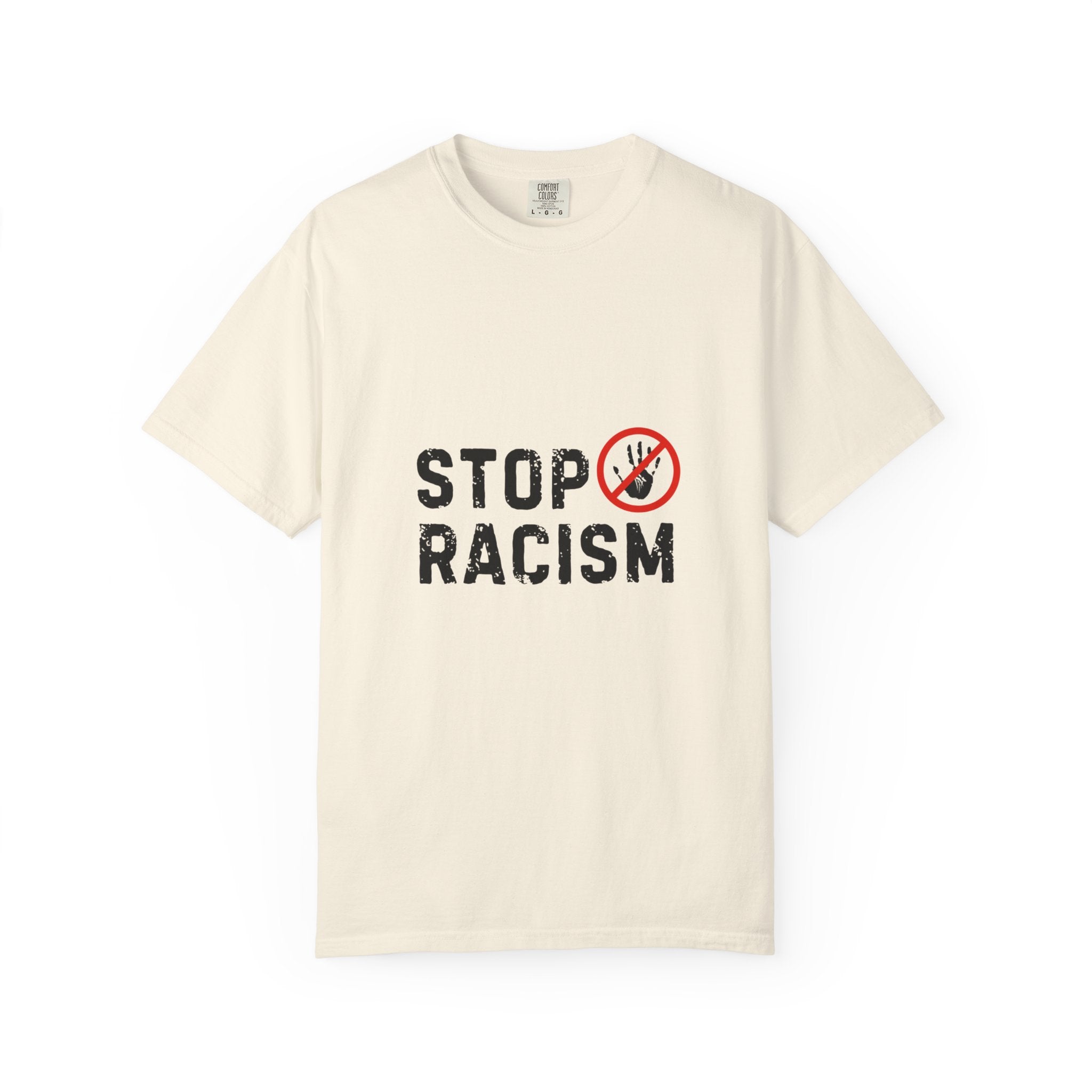 Stop Racism T-Shirt — Anti-Racism Statement Tee