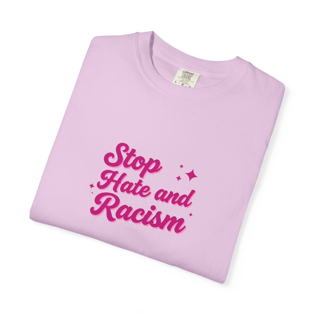 Stop Hate and Racism T-Shirt — Anti-Racism Graphic Tee