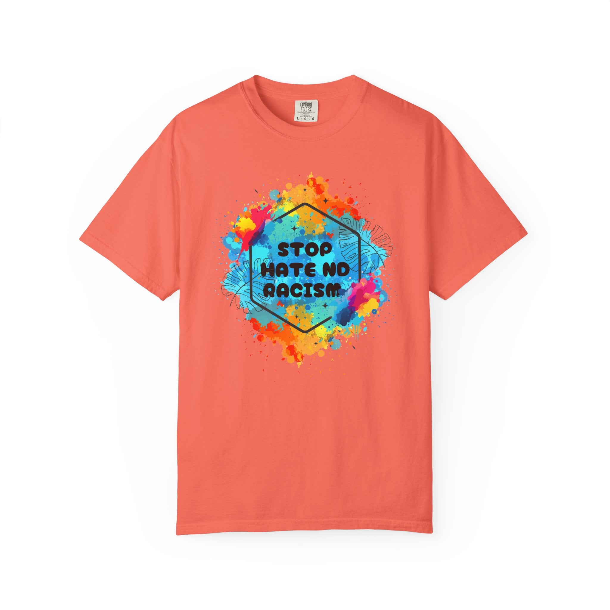 Stop Hate No Racism T-Shirt — Colorful Anti-Racism Statement Tee
