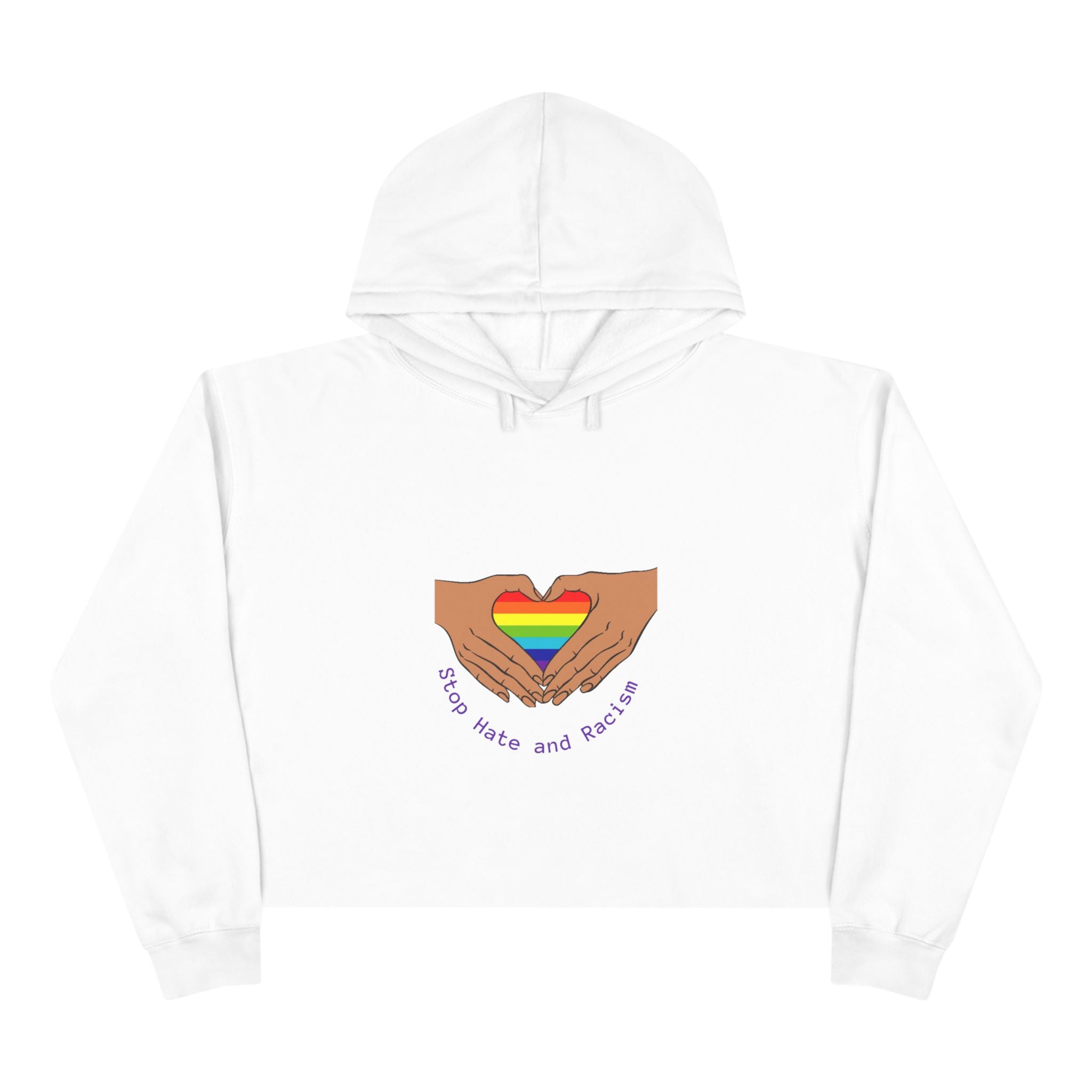 Cropped Hoodie — Rainbow Heart Hands "Stop Hate and Resist" LGBTQ+ Pride