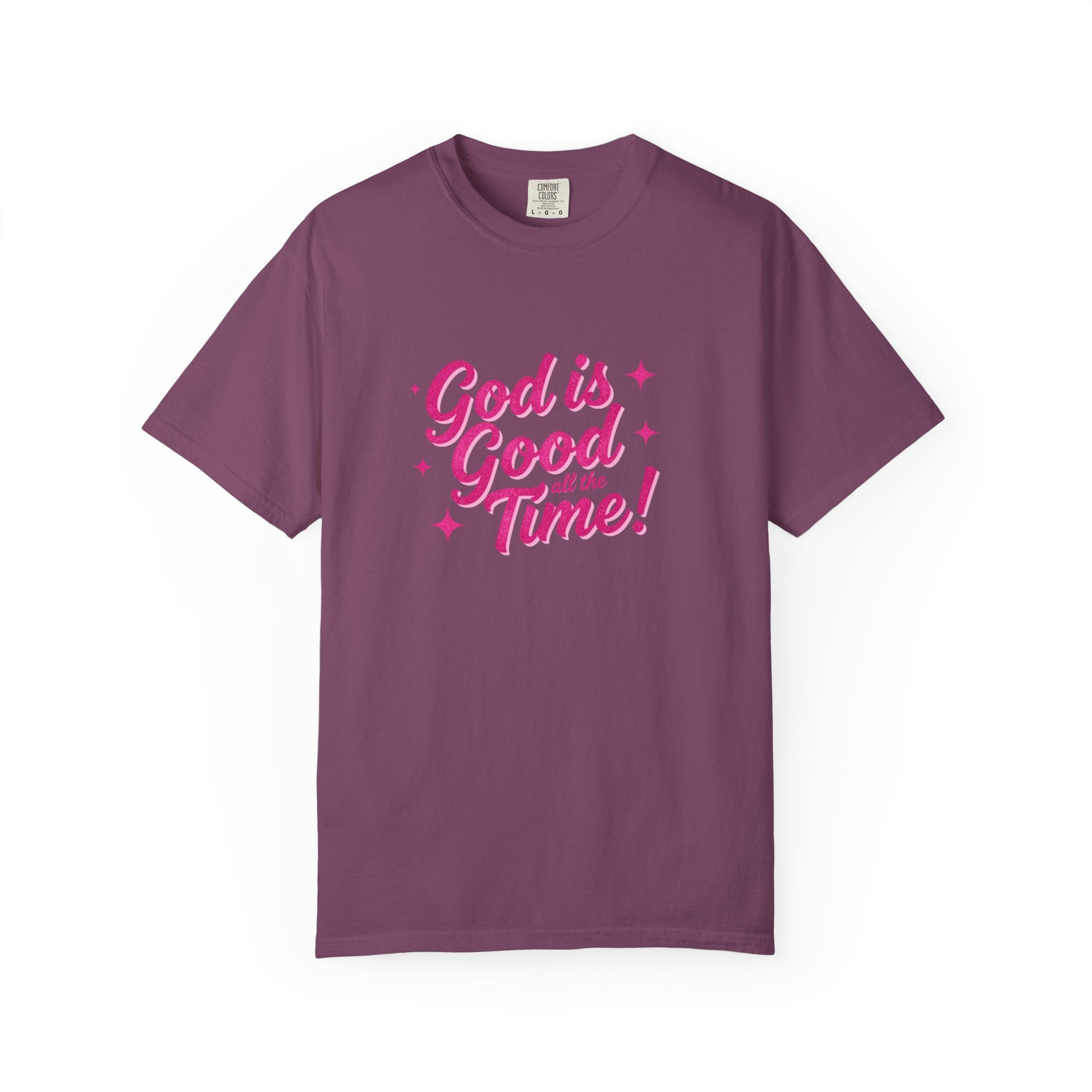 God Is Good All the Time T-Shirt — Christian Faith Tee