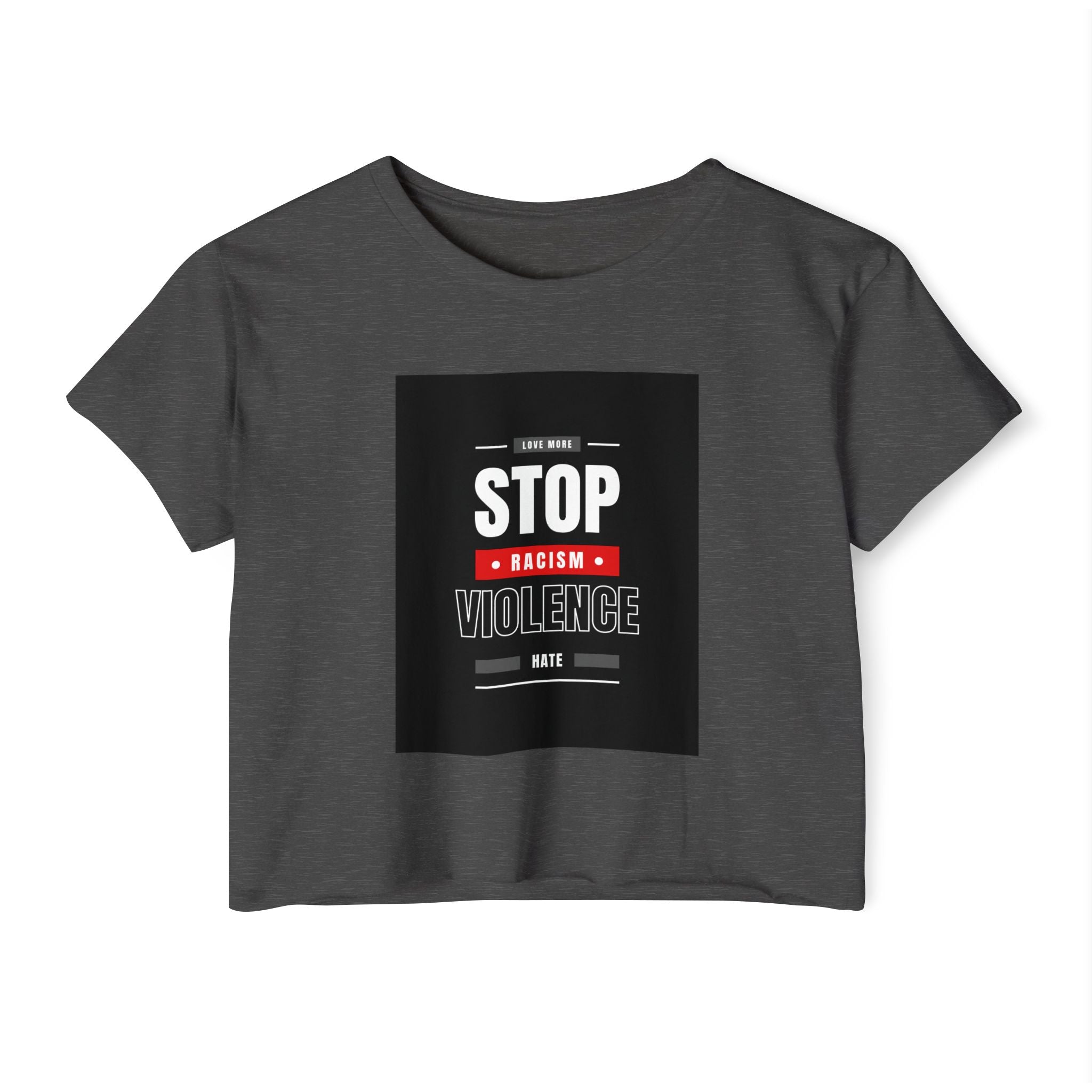 Stop Racism Stop Violence Crop Top — Women's Protest Festival Tee