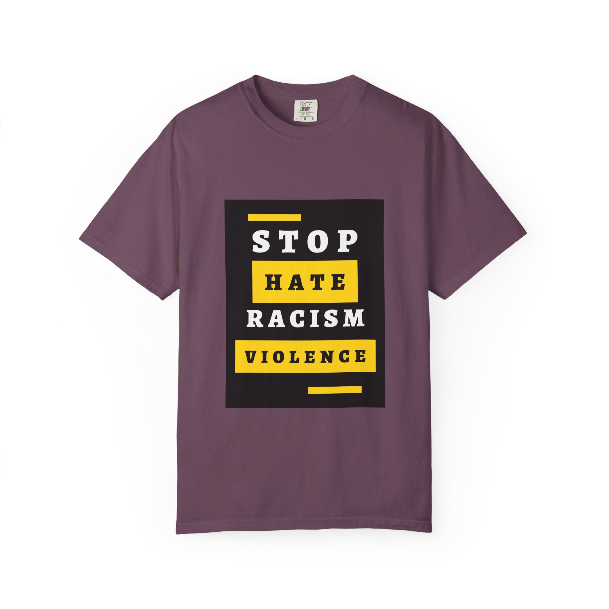 Stop Hate Racism Violence T-Shirt — Anti-Racism Message Tee
