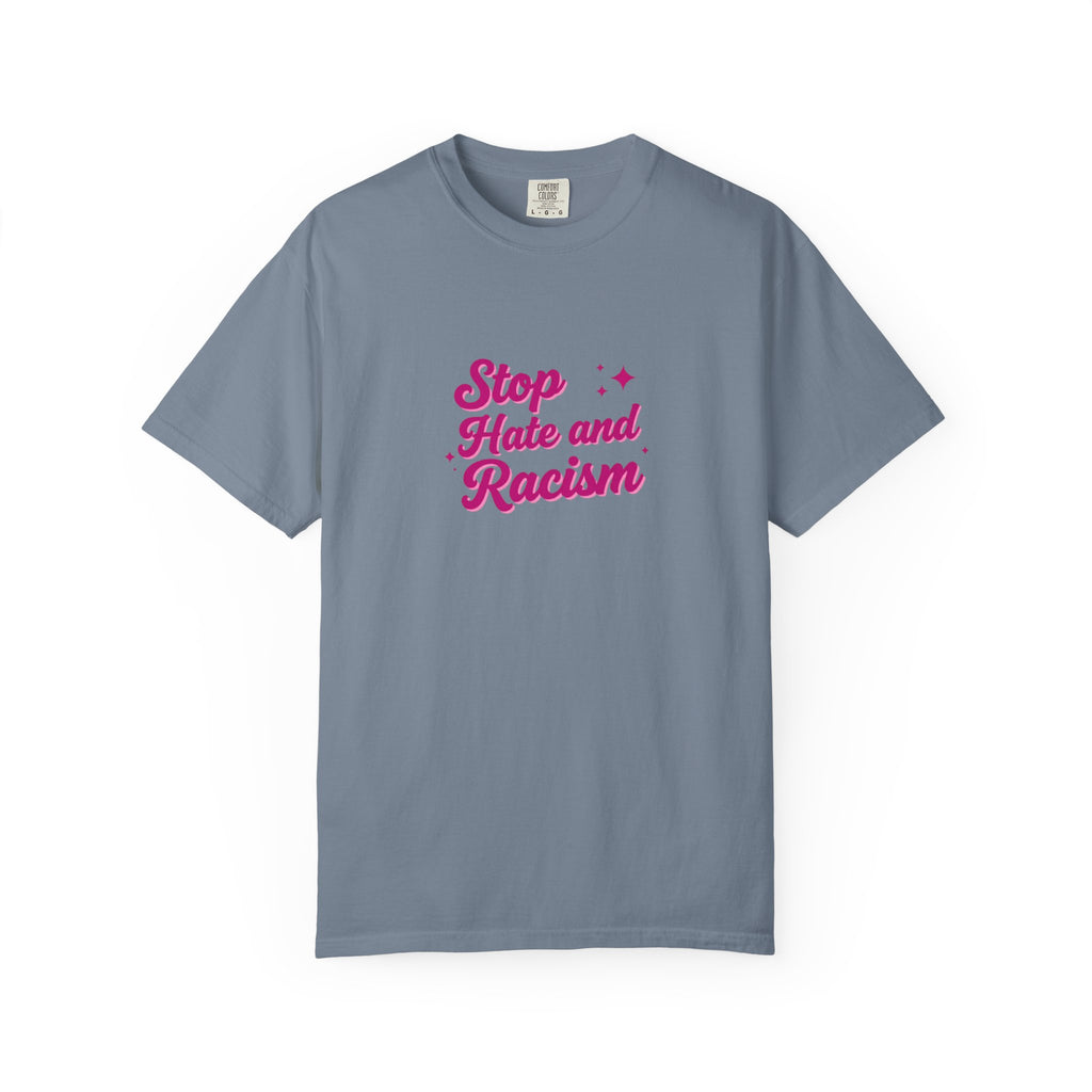 Stop Hate and Racism T-Shirt — Anti-Racism Graphic Tee