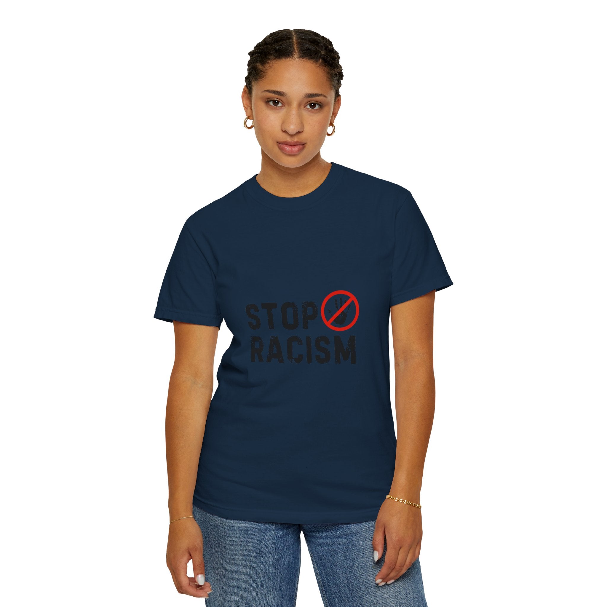 Stop Racism T-Shirt — Anti-Racism Statement Tee