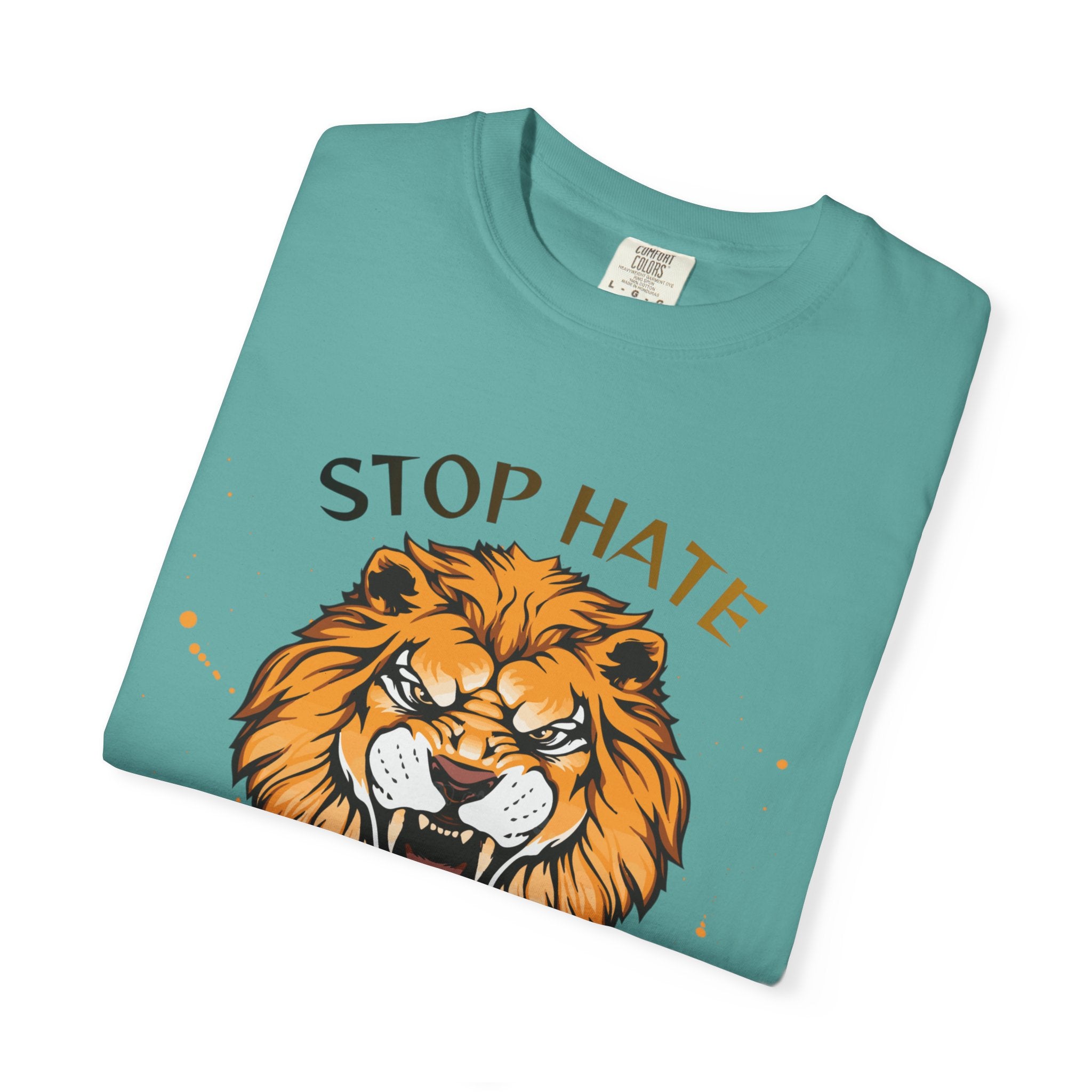 Stop Hate Lion T-Shirt — "Stop Racism and Violence" Statement Tee
