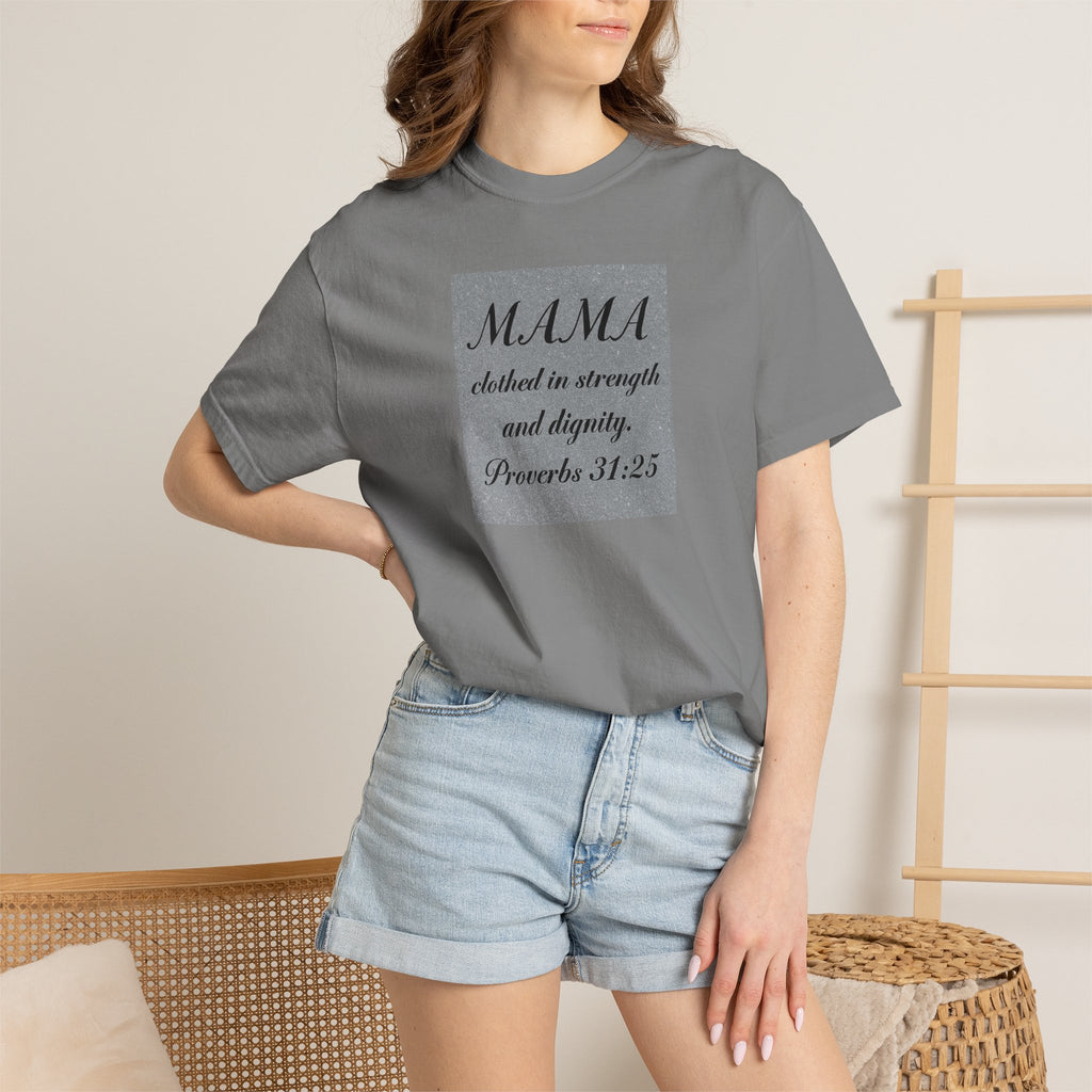 Mama Proverbs 31:25 T-Shirt — 'Clothed in Strength and Dignity' Christian Mom Tee