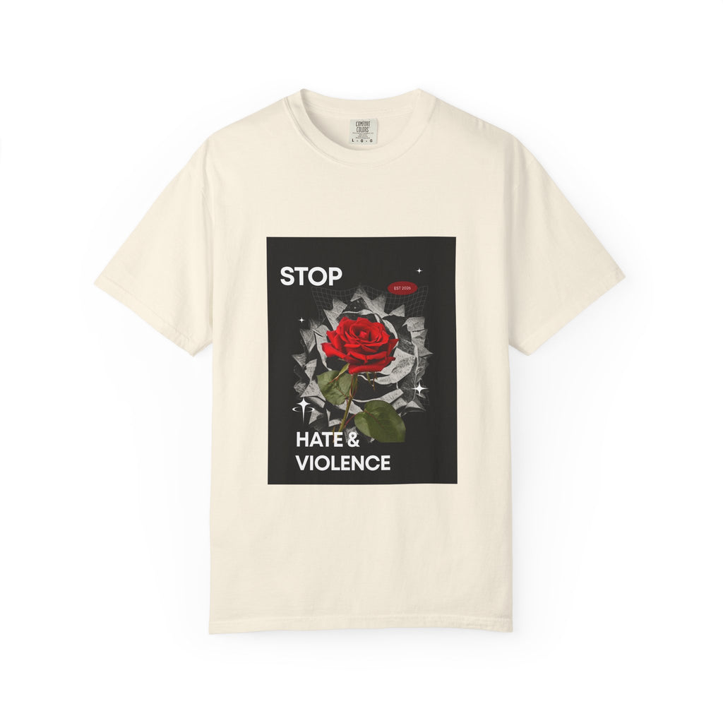 Stop Hate & Violence T-Shirt — Rose Protest Graphic Tee