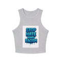 Stop Hate And Racism Racer Tank Top