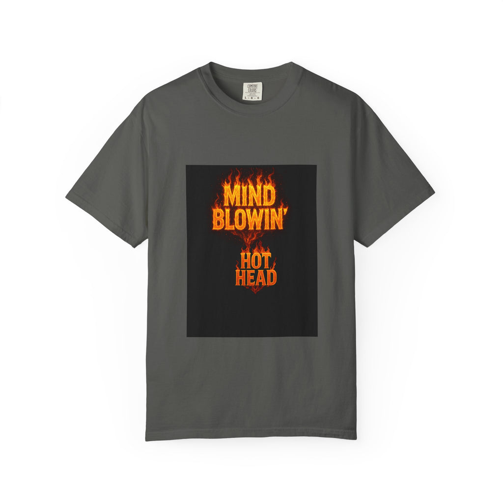 Mind Blowin' Hot Head T-Shirt — Fiery Graphic Tee