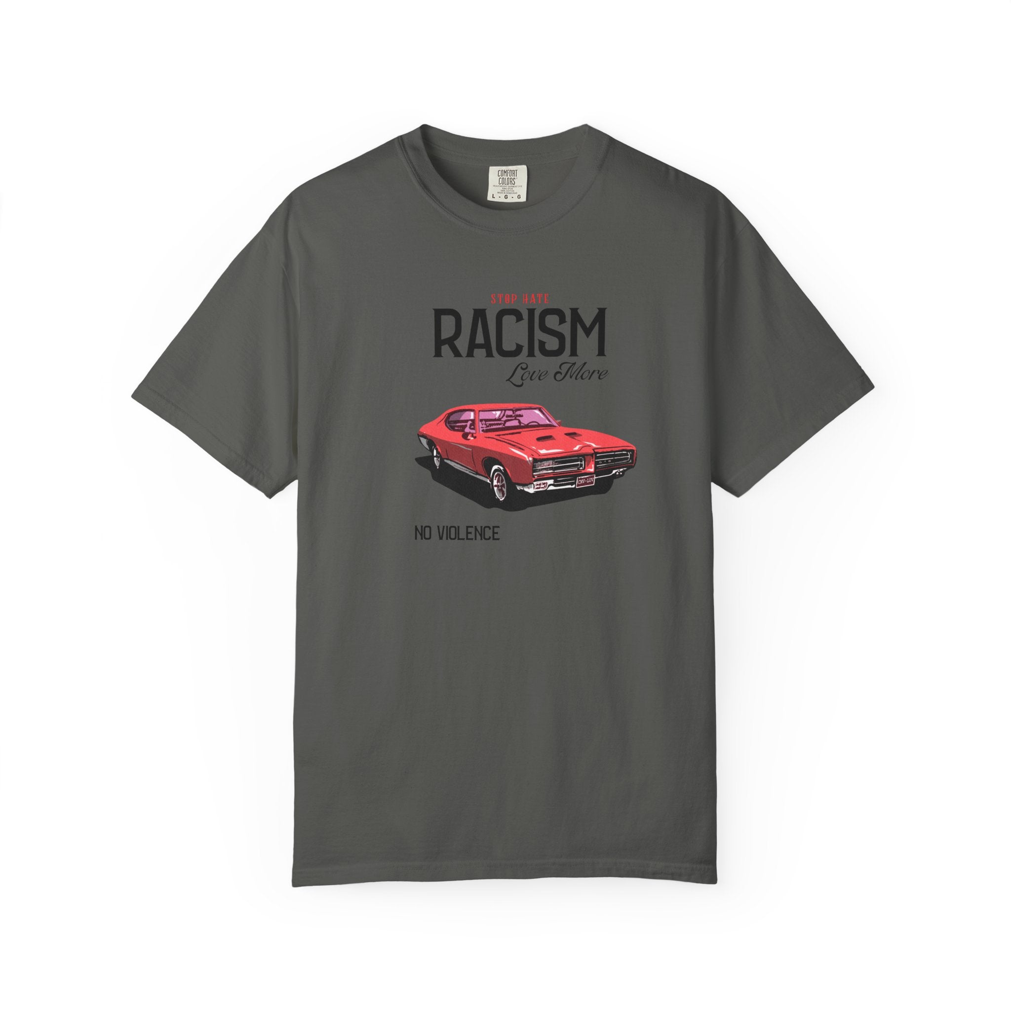 Anti-Racism Graphic T-Shirt — “Stop Hate, Racism, Love More” with Vintage Red Muscle Car