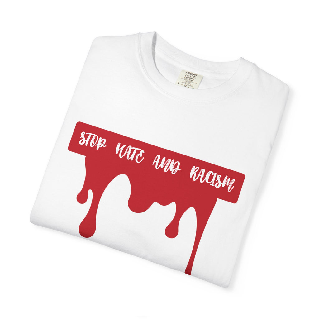 T-Shirt “Stop Hate, End Racism” Dripping Blood Graphic Tee