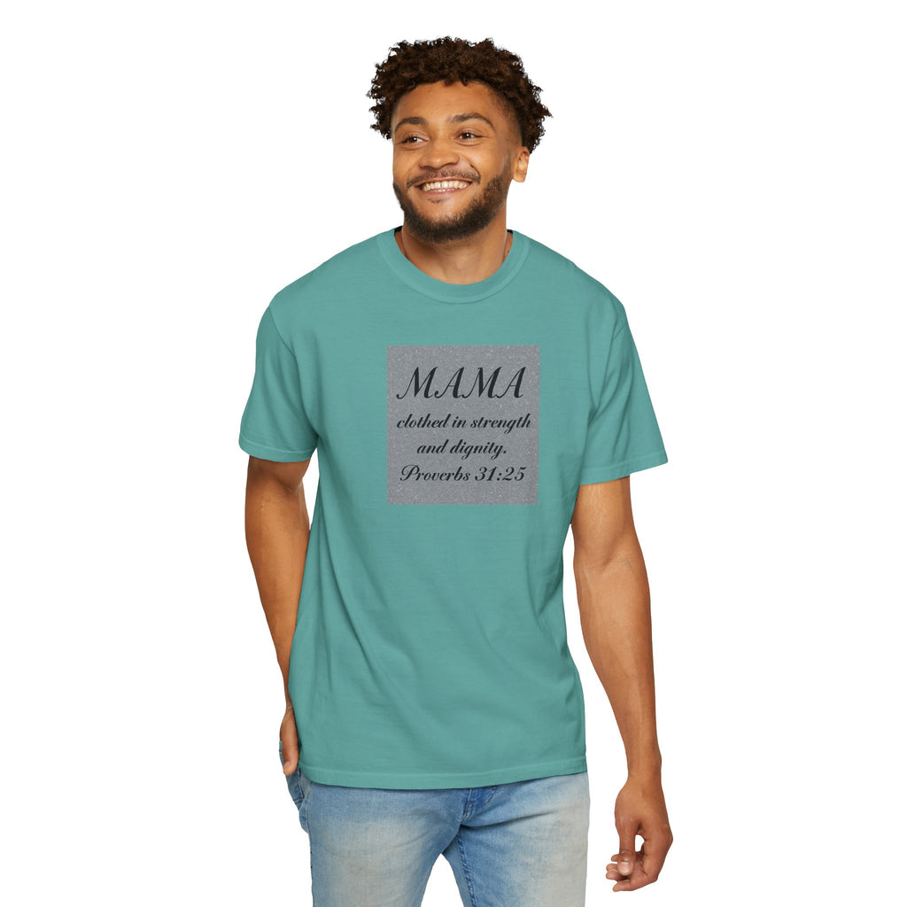 Mama Proverbs 31:25 T-Shirt — 'Clothed in Strength and Dignity' Christian Mom Tee