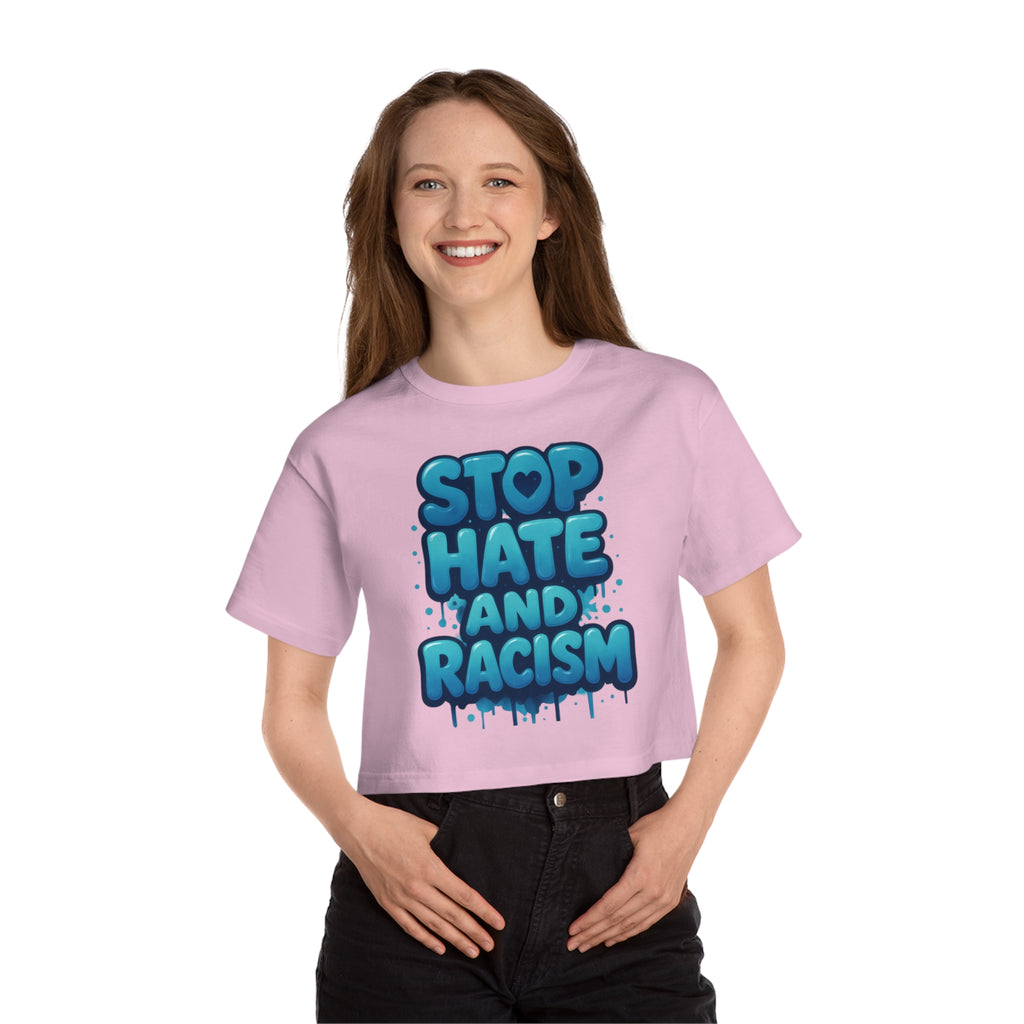 Stop Hate and Racism Cropped T-Shirt