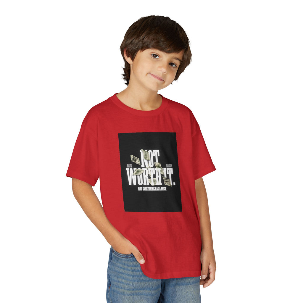 Youth T-Shirt — "Not Worth It"