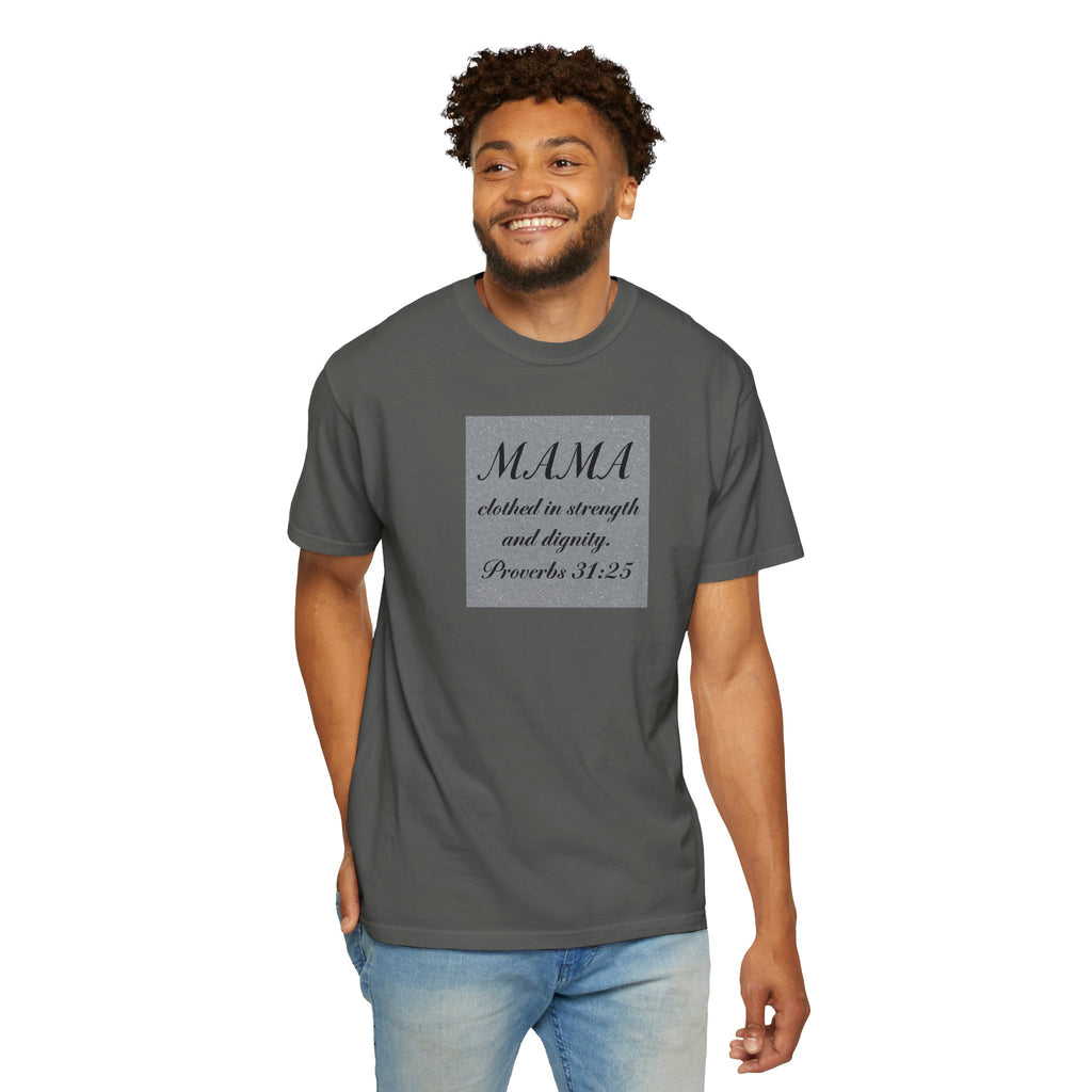 Mama Proverbs 31:25 T-Shirt — 'Clothed in Strength and Dignity' Christian Mom Tee