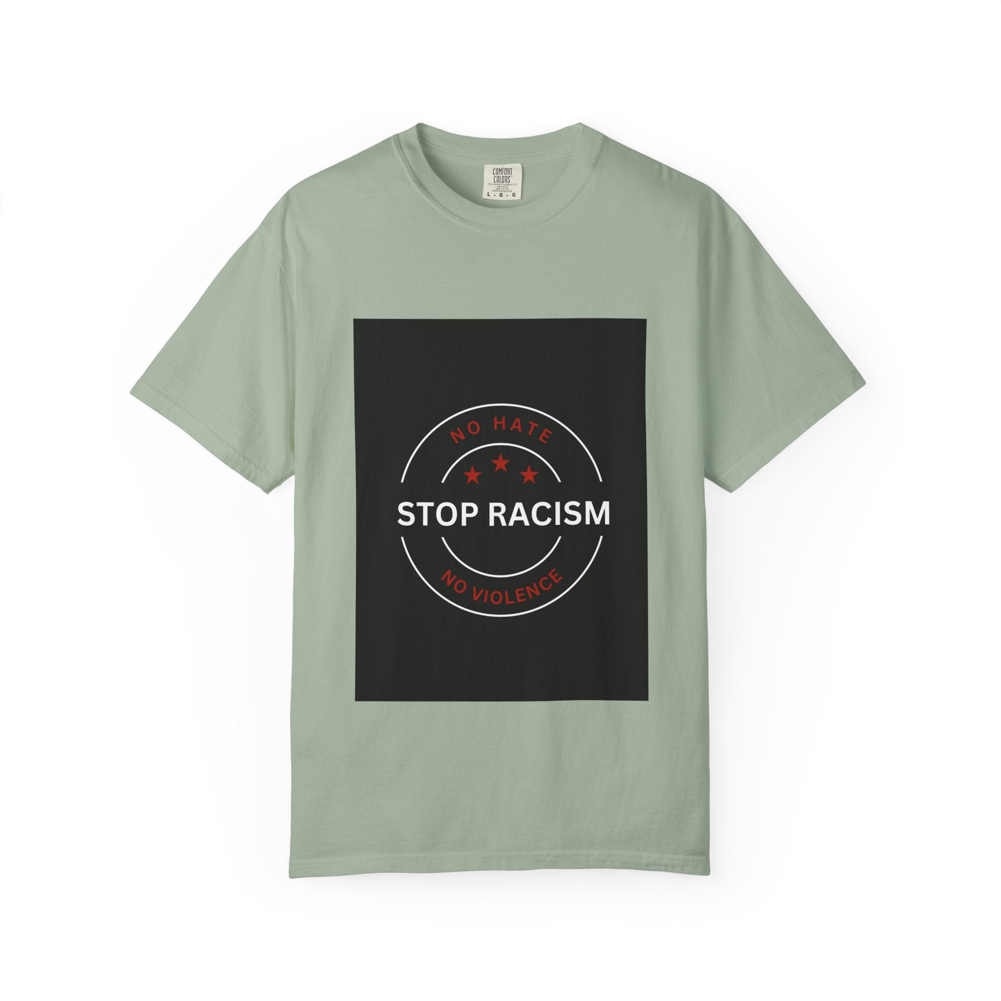 Stop Racism T-Shirt — 'No Hate No Violence' Social Justice Tee