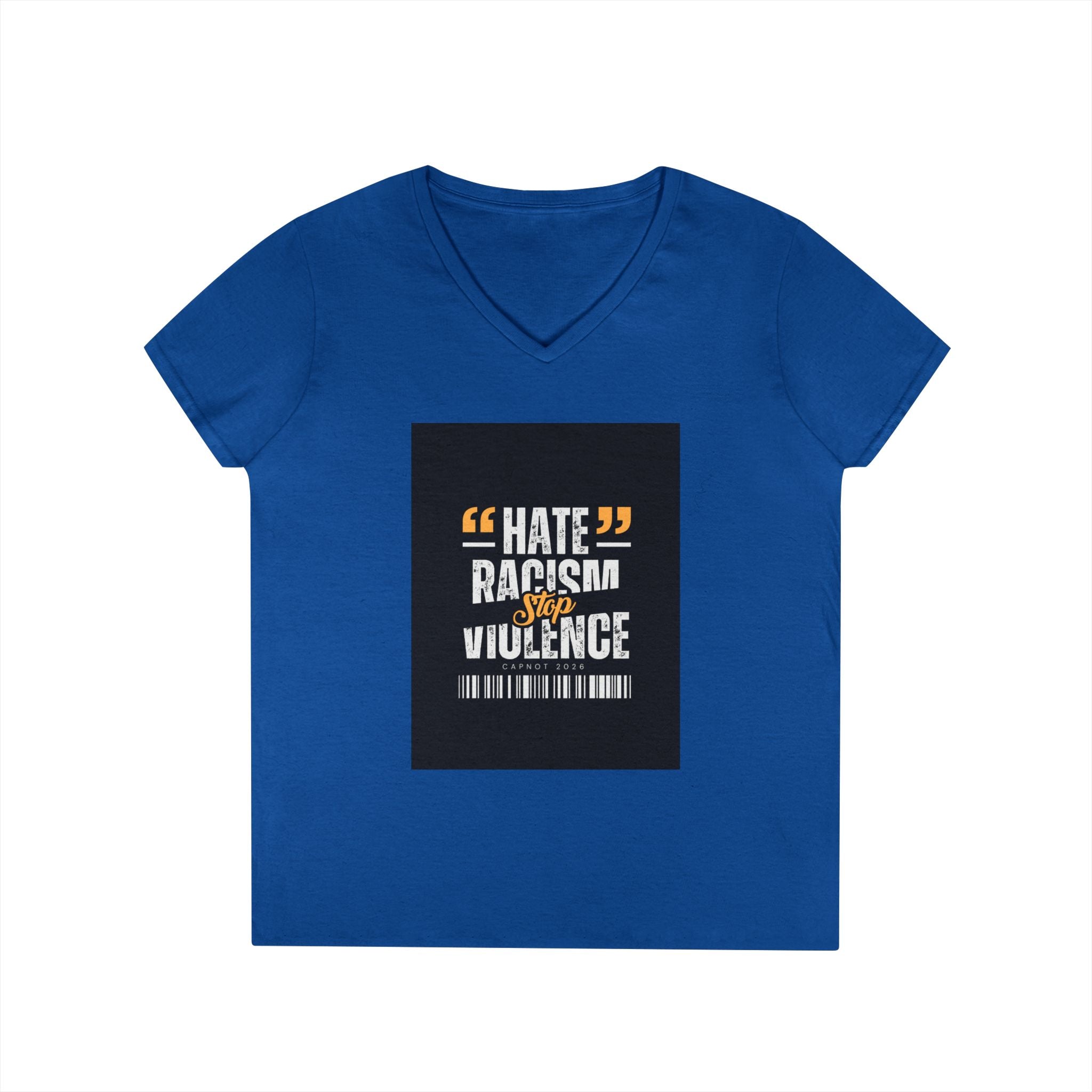 Ladies' V-Neck T-Shirt — "Hate Racism, Stop Violence" Statement Tee
