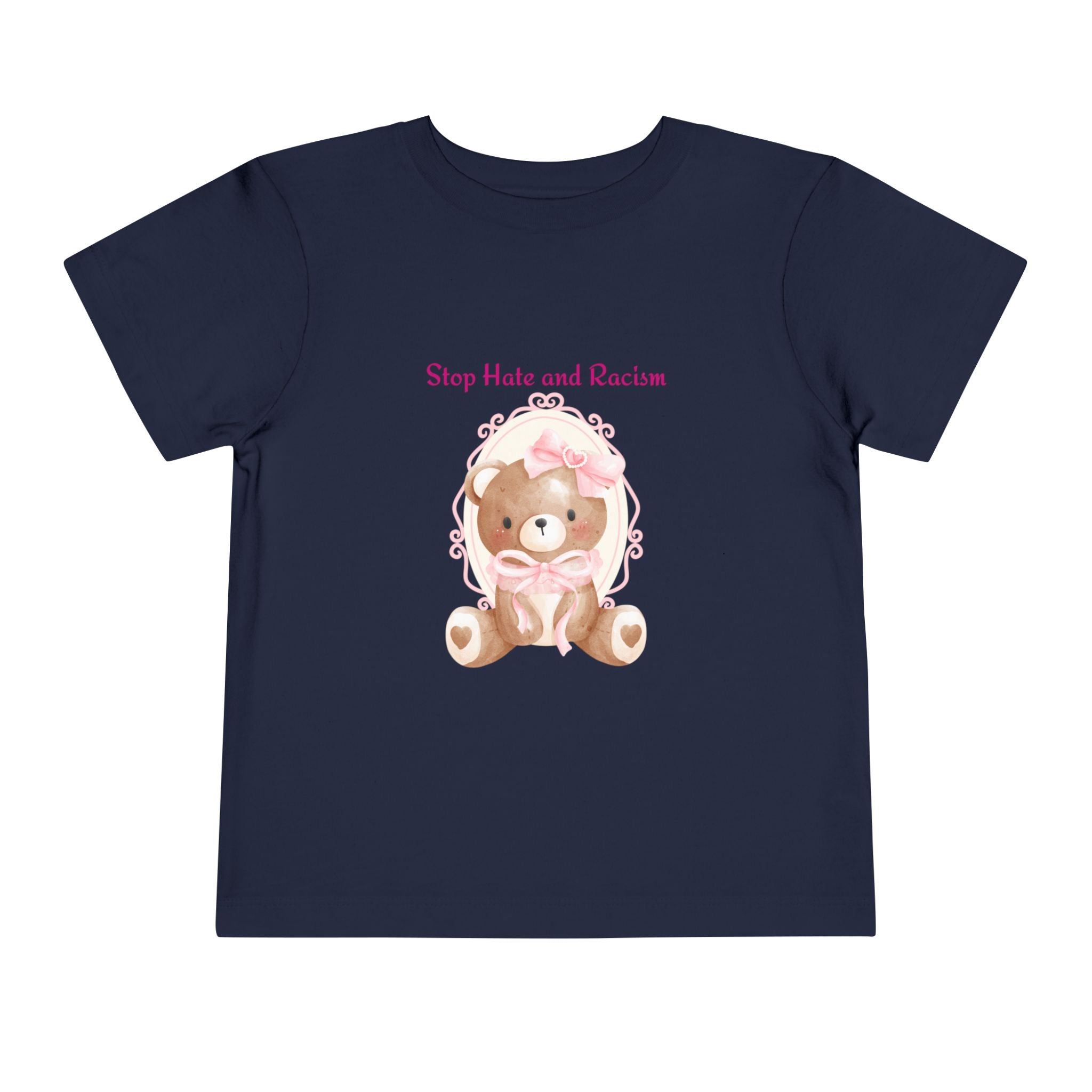 Toddler Tee – Pink Teddy "Stop Hate and Racism" Anti-Racism Kids Shirt