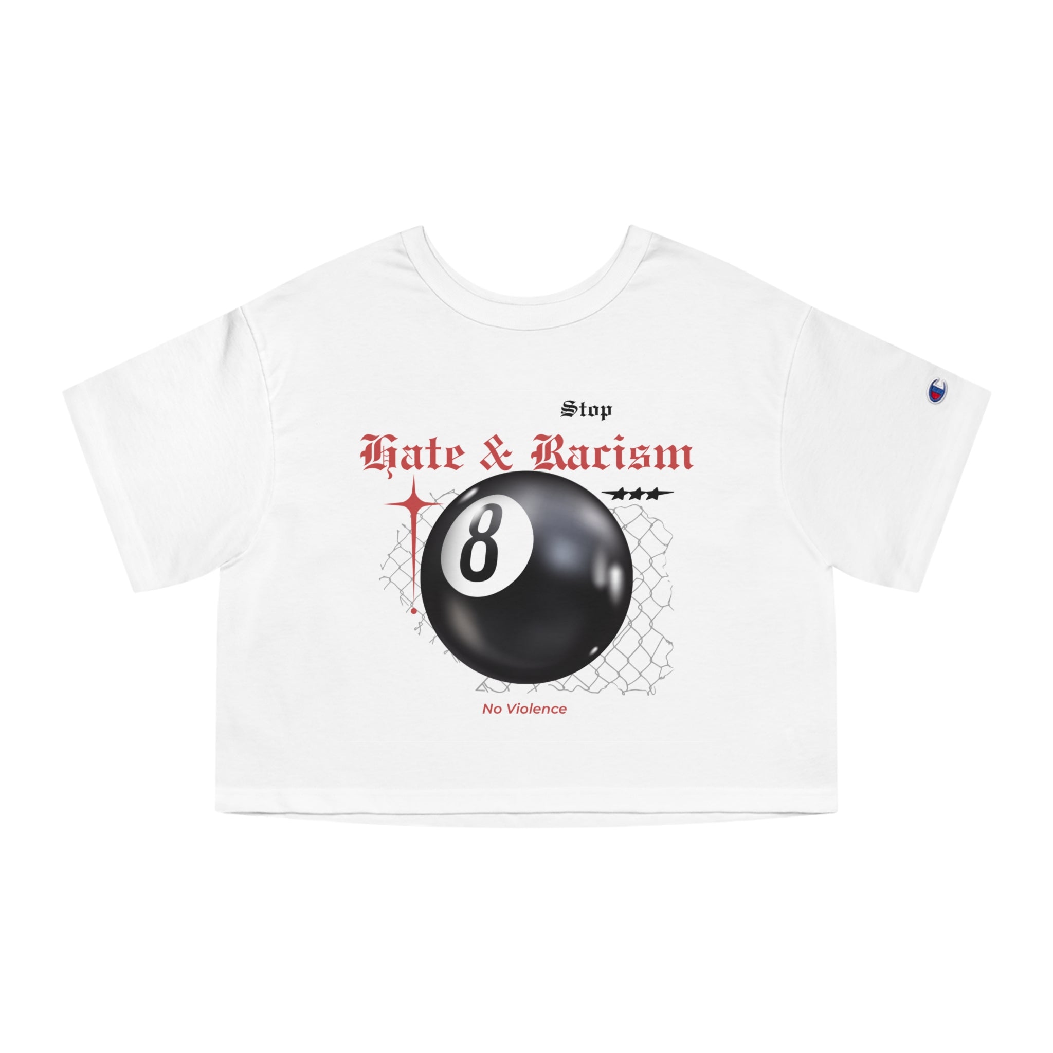 Stop Hate & Racism 8-Ball Cropped T-Shirt – Anti-Violence Statement Tee