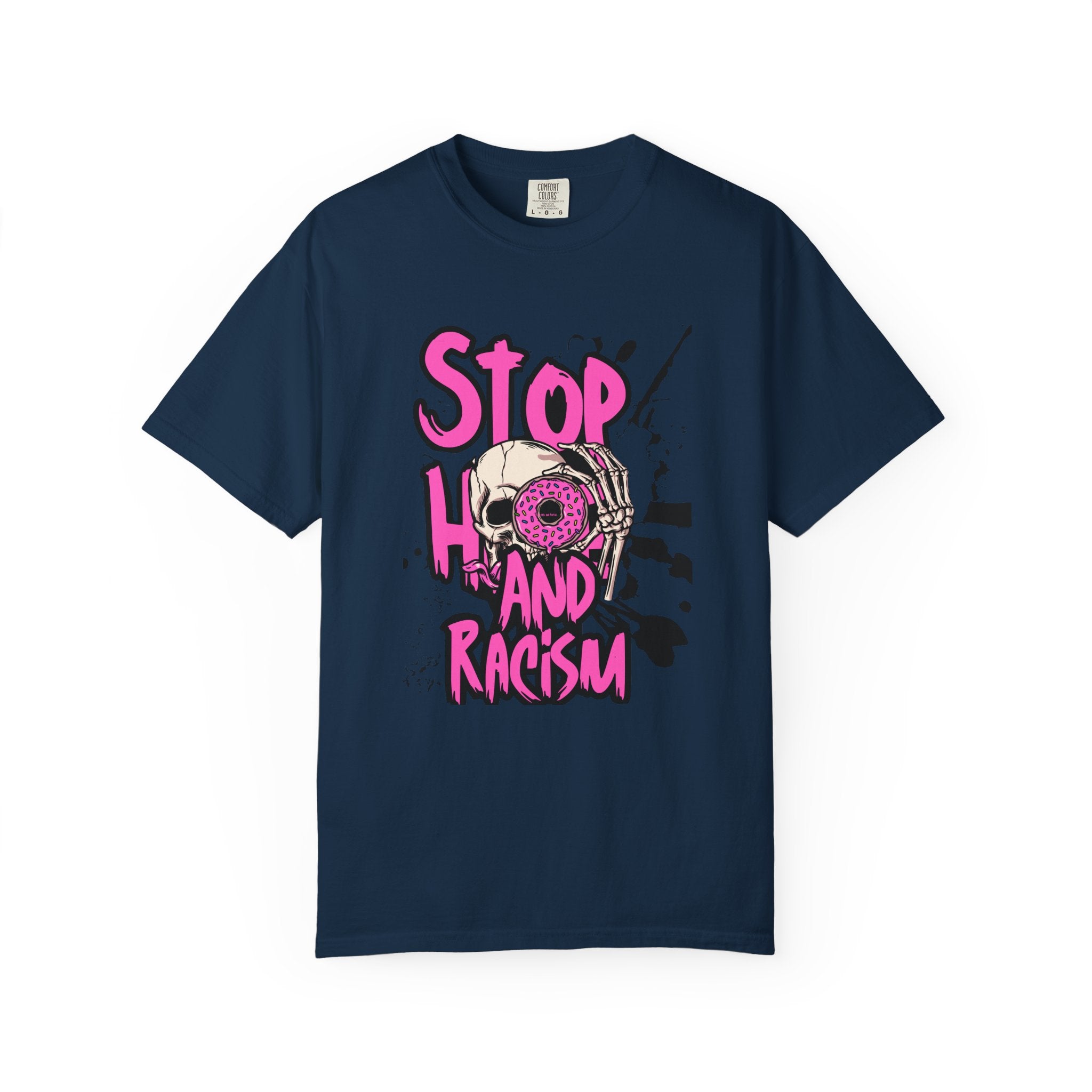 Stop H8 and Racism Graphic Tee — Anti-Racism Skull Donut Protest T-Shirt