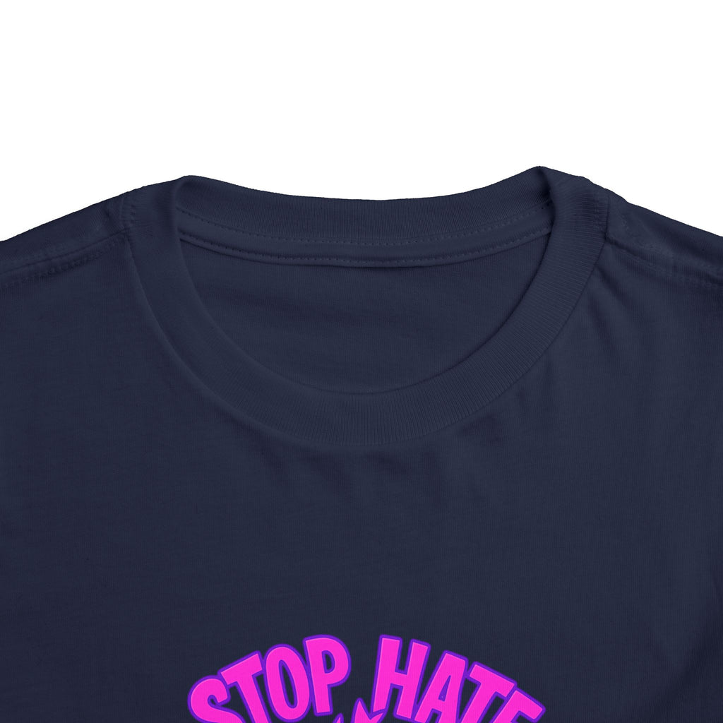 Stop Hate Toddler Tee – "Stop Hate Racism & Violence" Graphic