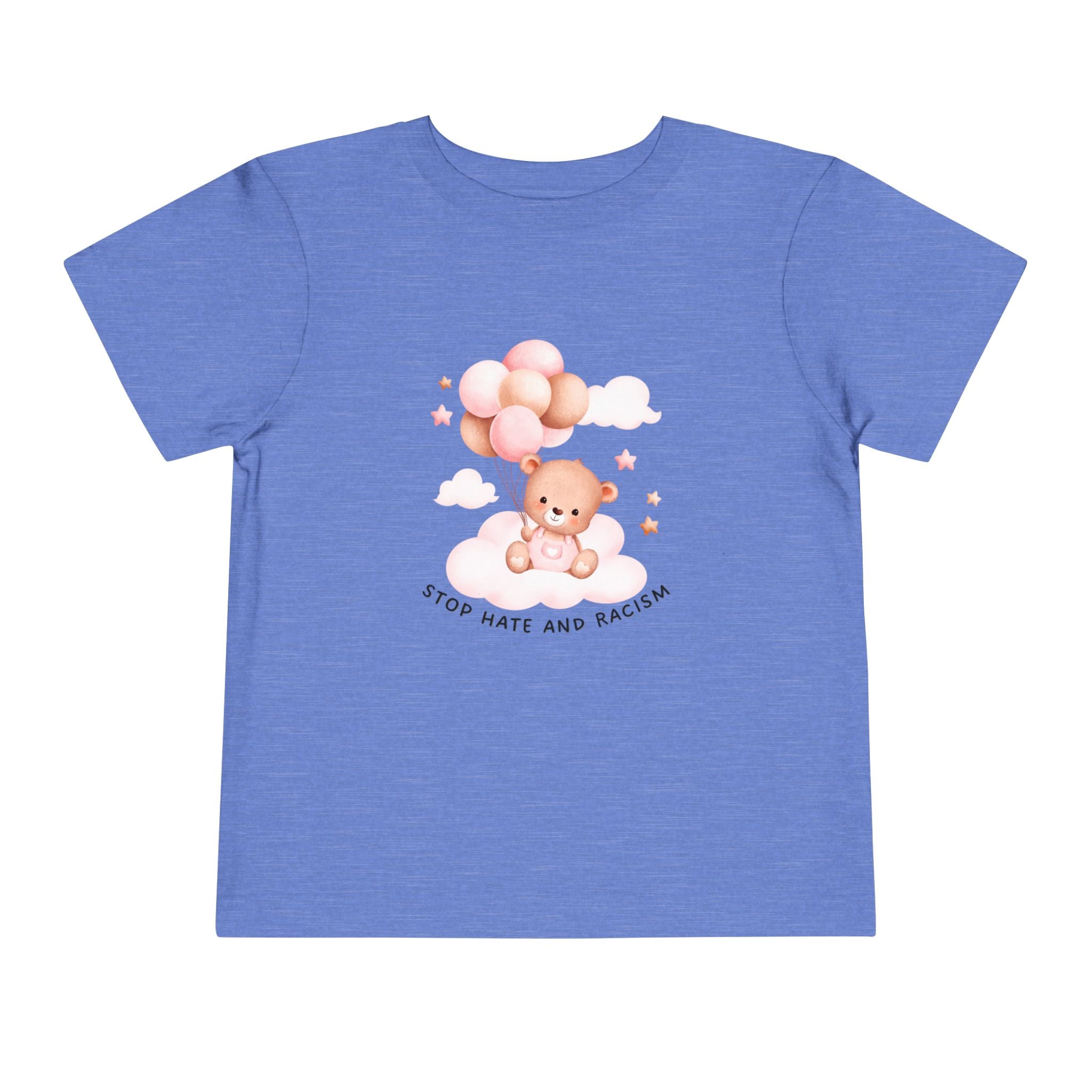 Toddler Tee — Cute Teddy with Balloons “Stop Hate and Racism”