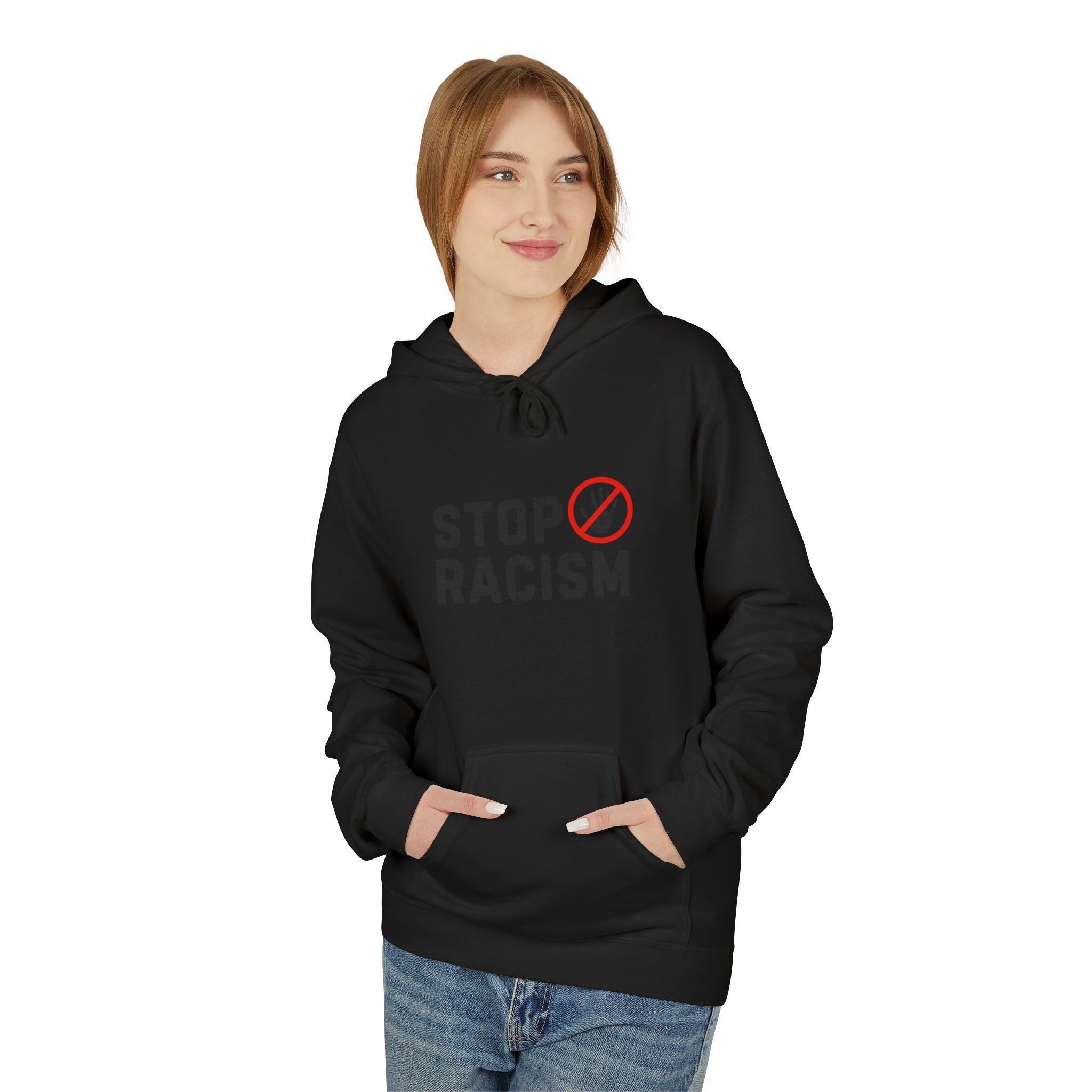 Stop Racism Hoodie — Anti-Racism Statement Pullover