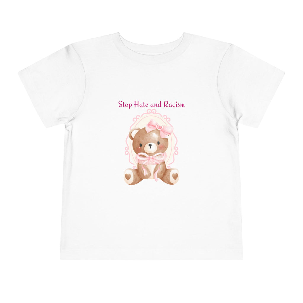 Toddler Tee – Pink Teddy "Stop Hate and Racism" Anti-Racism Kids Shirt