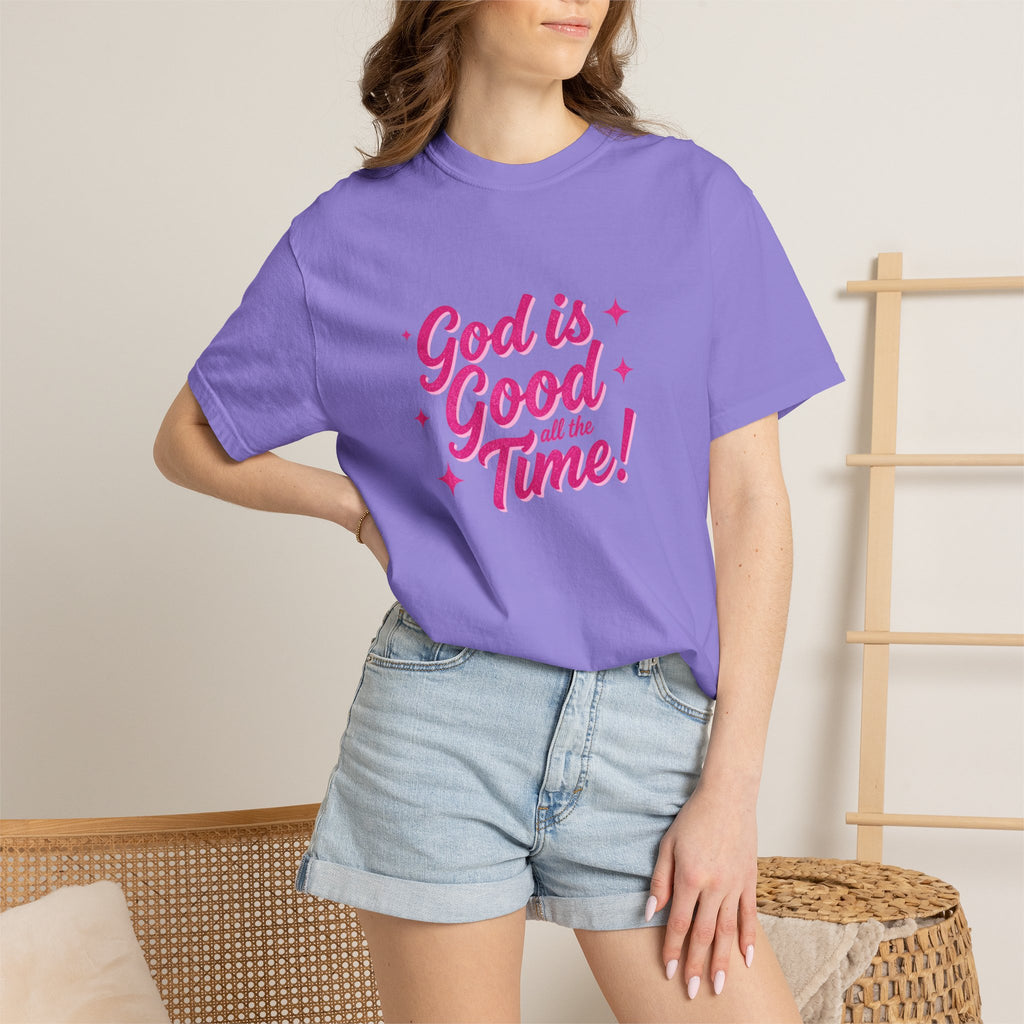 God Is Good All the Time T-Shirt — Christian Faith Tee