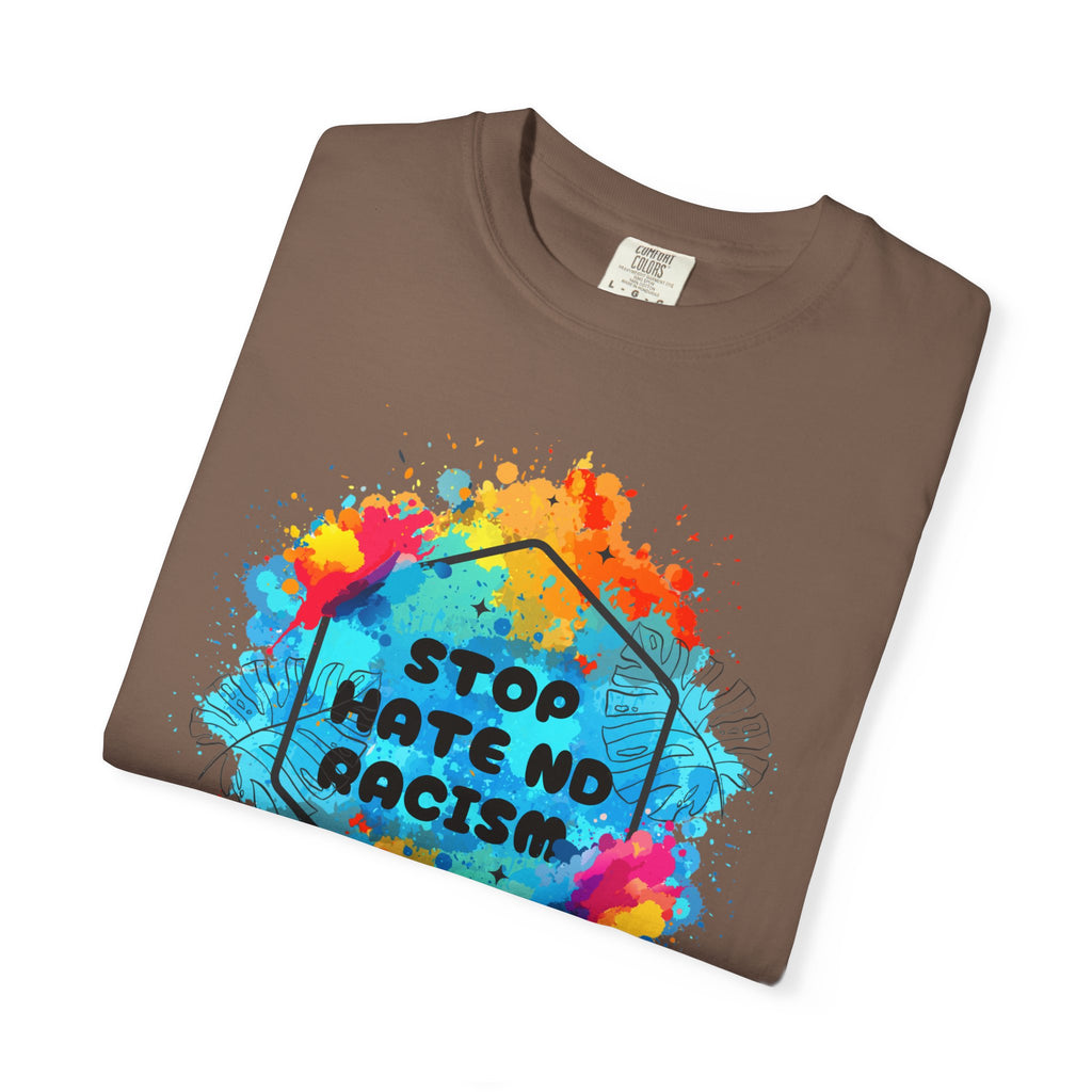 Stop Hate No Racism T-Shirt — Colorful Anti-Racism Statement Tee