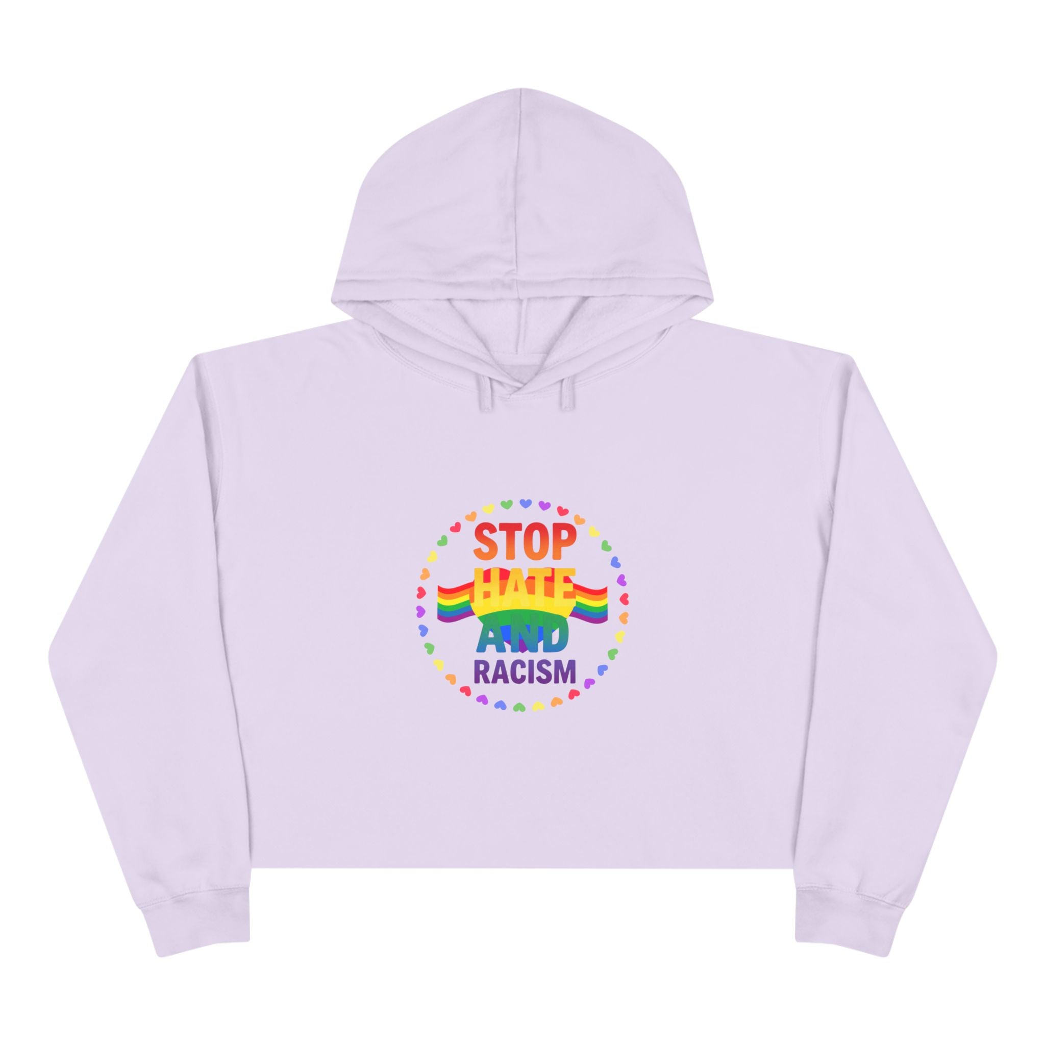 Stop Hate and Racism Crop Hoodie — Rainbow Pride Social Justice Statement Top