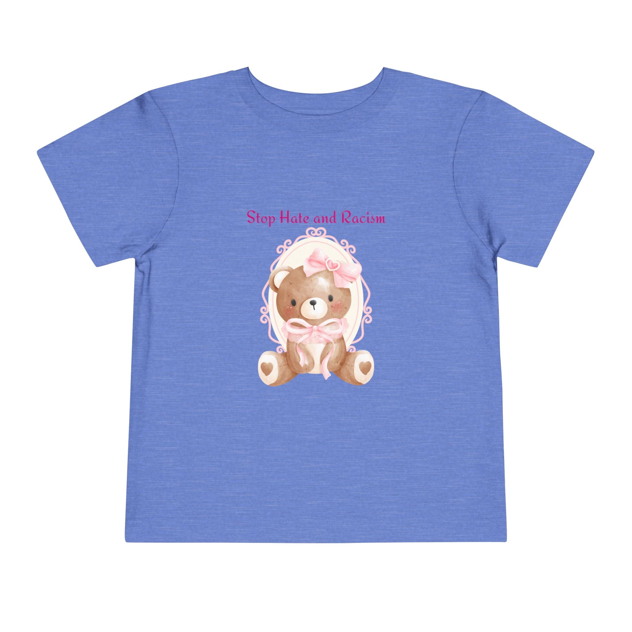 Toddler Tee – Pink Teddy "Stop Hate and Racism" Anti-Racism Kids Shirt
