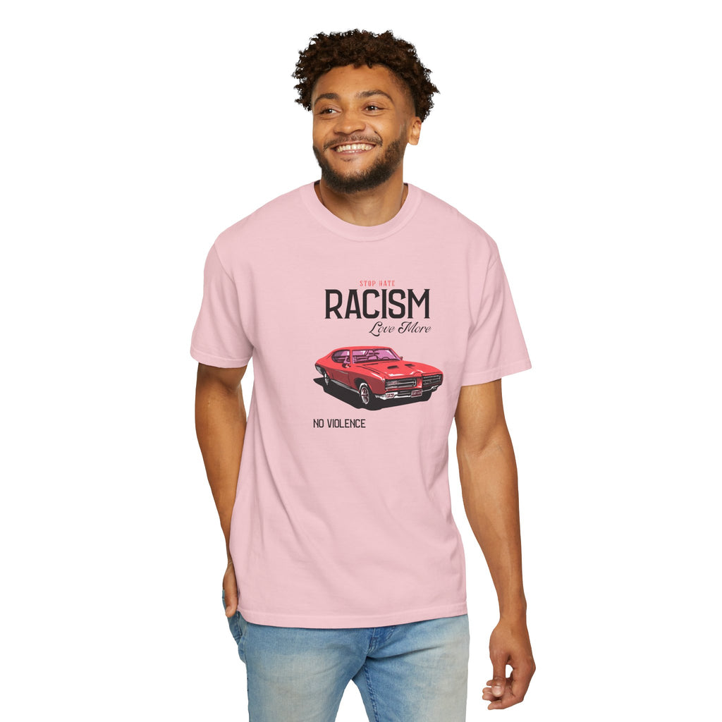 Anti-Racism Graphic T-Shirt — “Stop Hate, Racism, Love More” with Vintage Red Muscle Car