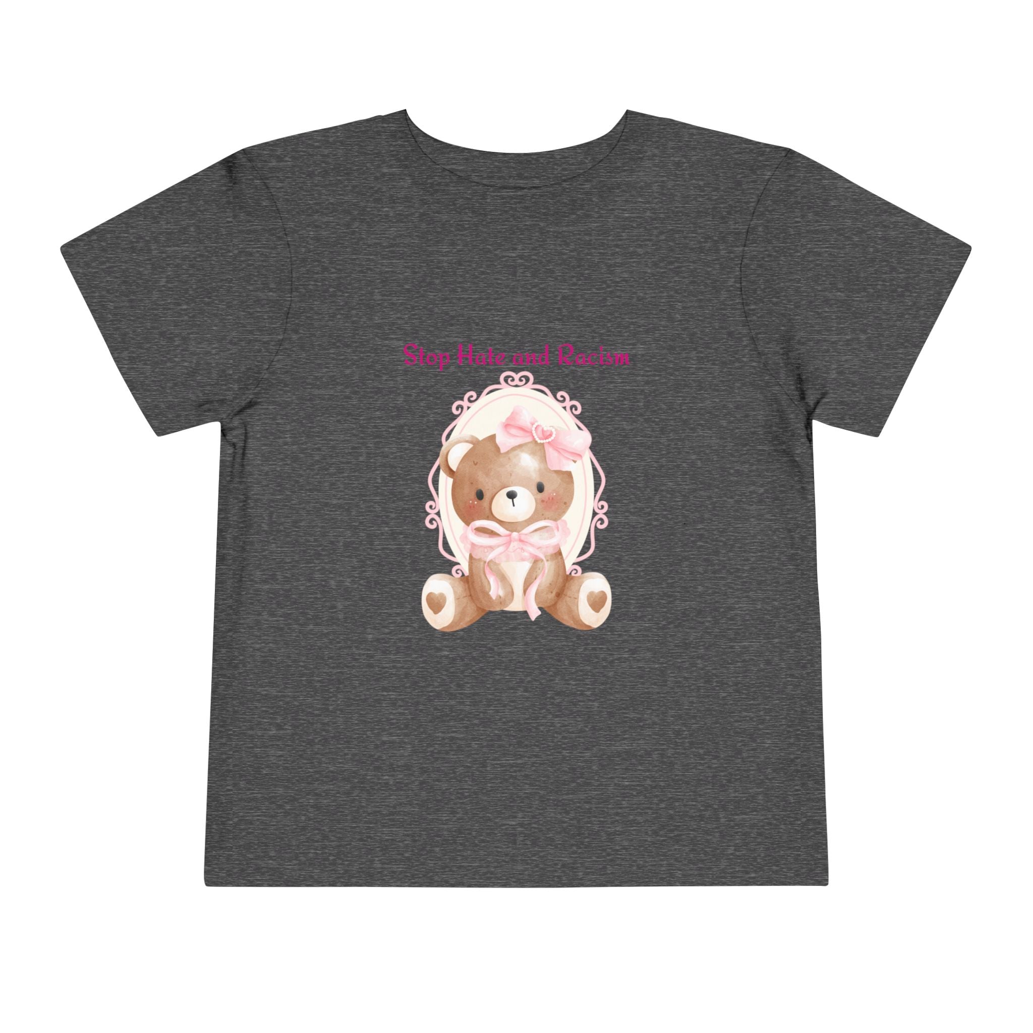 Toddler Tee – Pink Teddy "Stop Hate and Racism" Anti-Racism Kids Shirt