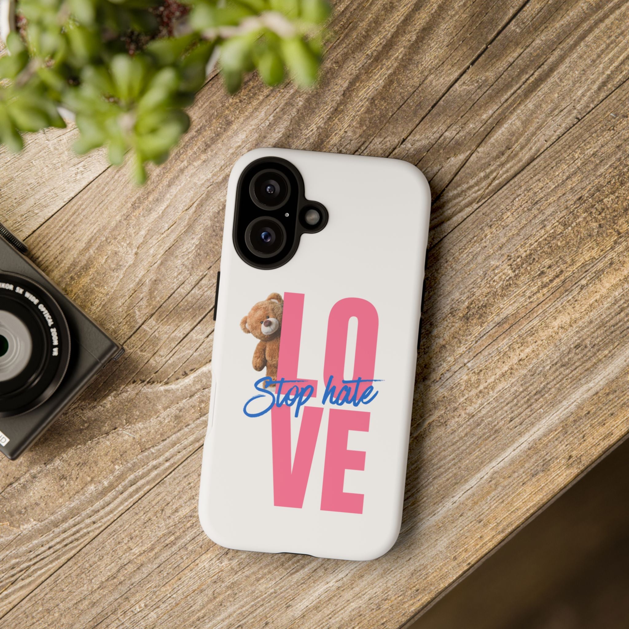 Phone Case — "LOVE" Teddy Design with "Stop Hate" Message