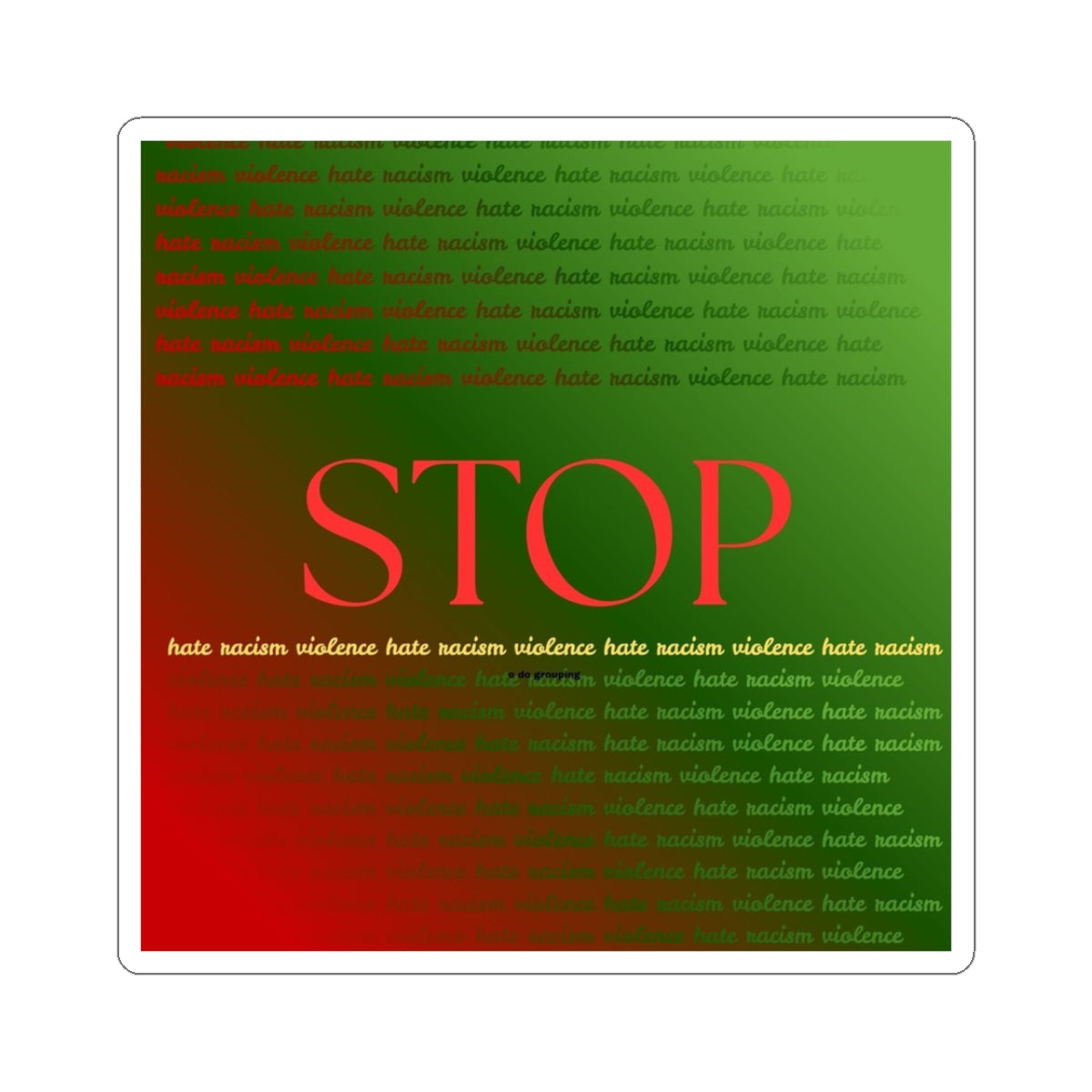 STOP Anti-Racism Protest Kiss-Cut Sticker