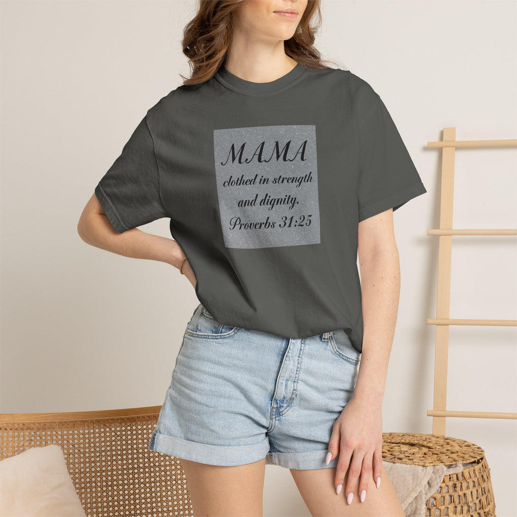 Mama Proverbs 31:25 T-Shirt — 'Clothed in Strength and Dignity' Christian Mom Tee