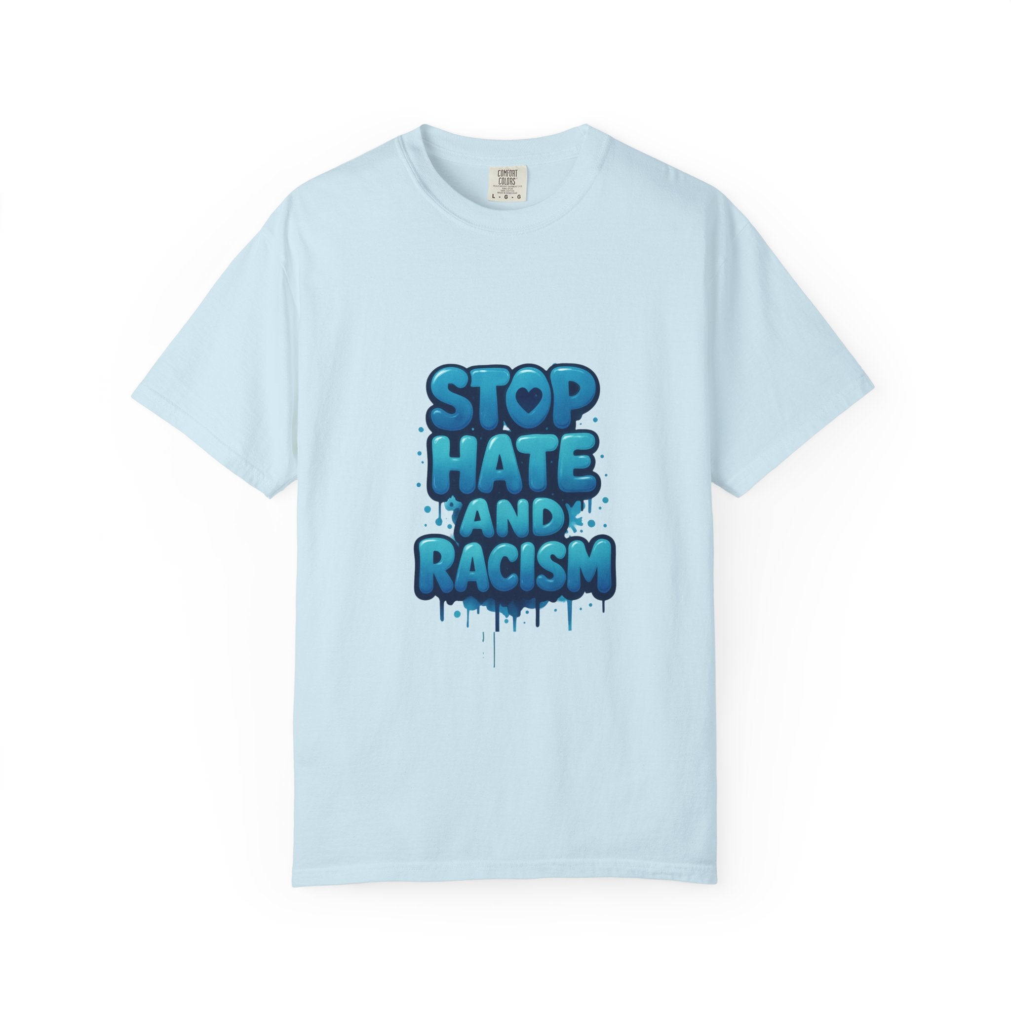 Stop Hate and Racism T-Shirt — Bold Anti-Racism Graphic Tee