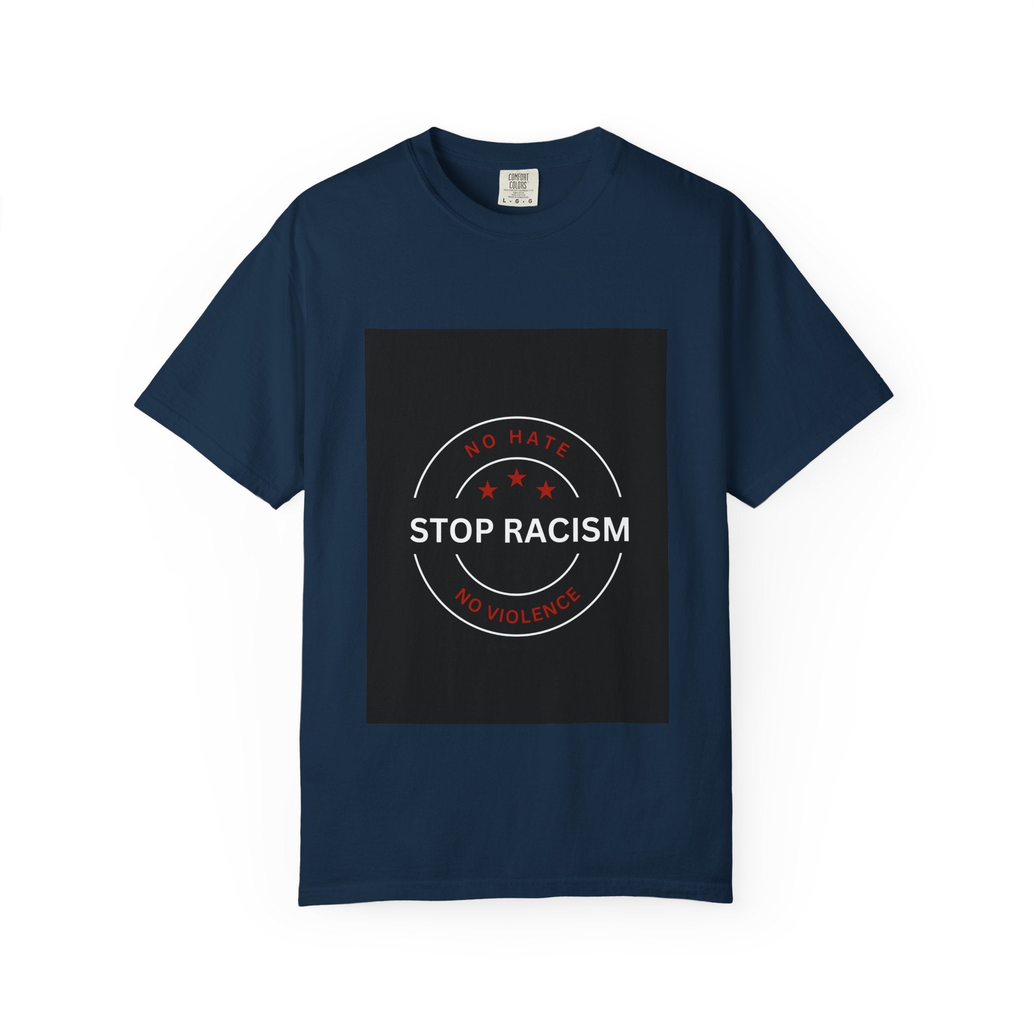 Stop Racism T-Shirt — 'No Hate No Violence' Social Justice Tee