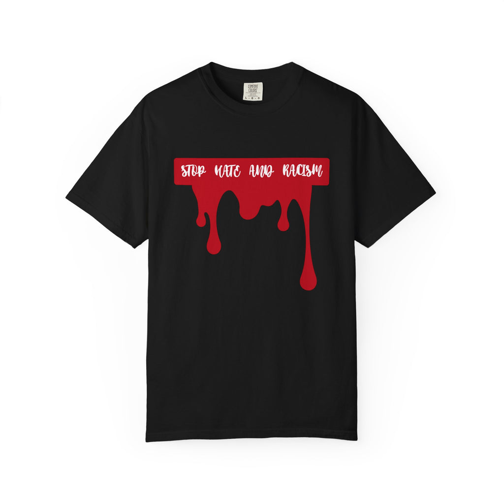T-Shirt “Stop Hate, End Racism” Dripping Blood Graphic Tee