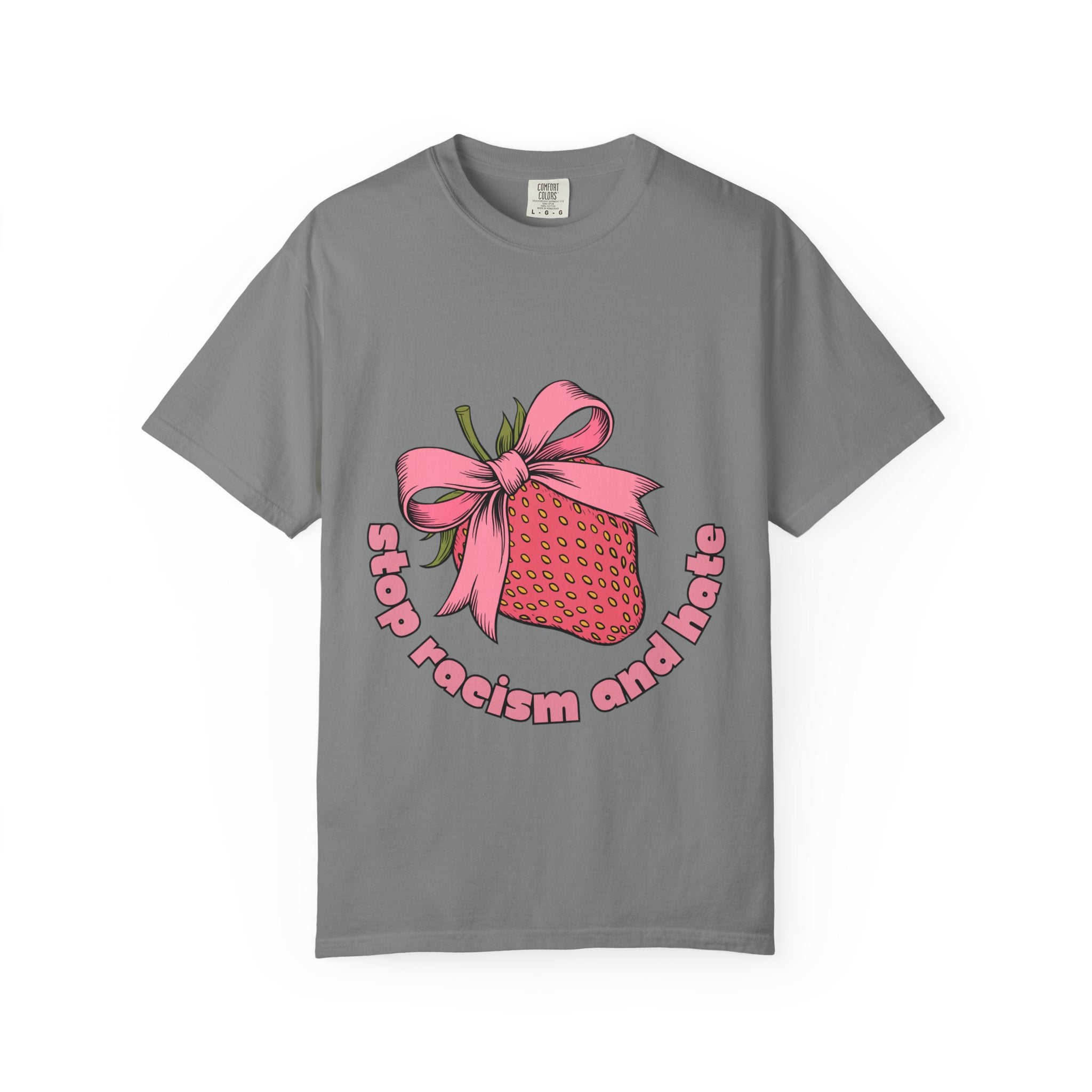 Stop Racism and Hate T-Shirt — Pink Strawberry Gift Graphic Tee