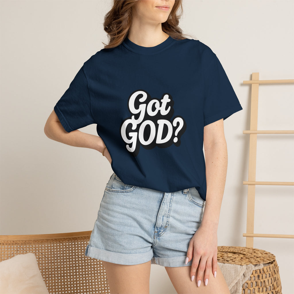 Got GOD? Graphic T-Shirt — Faith-Inspired Christian Tee