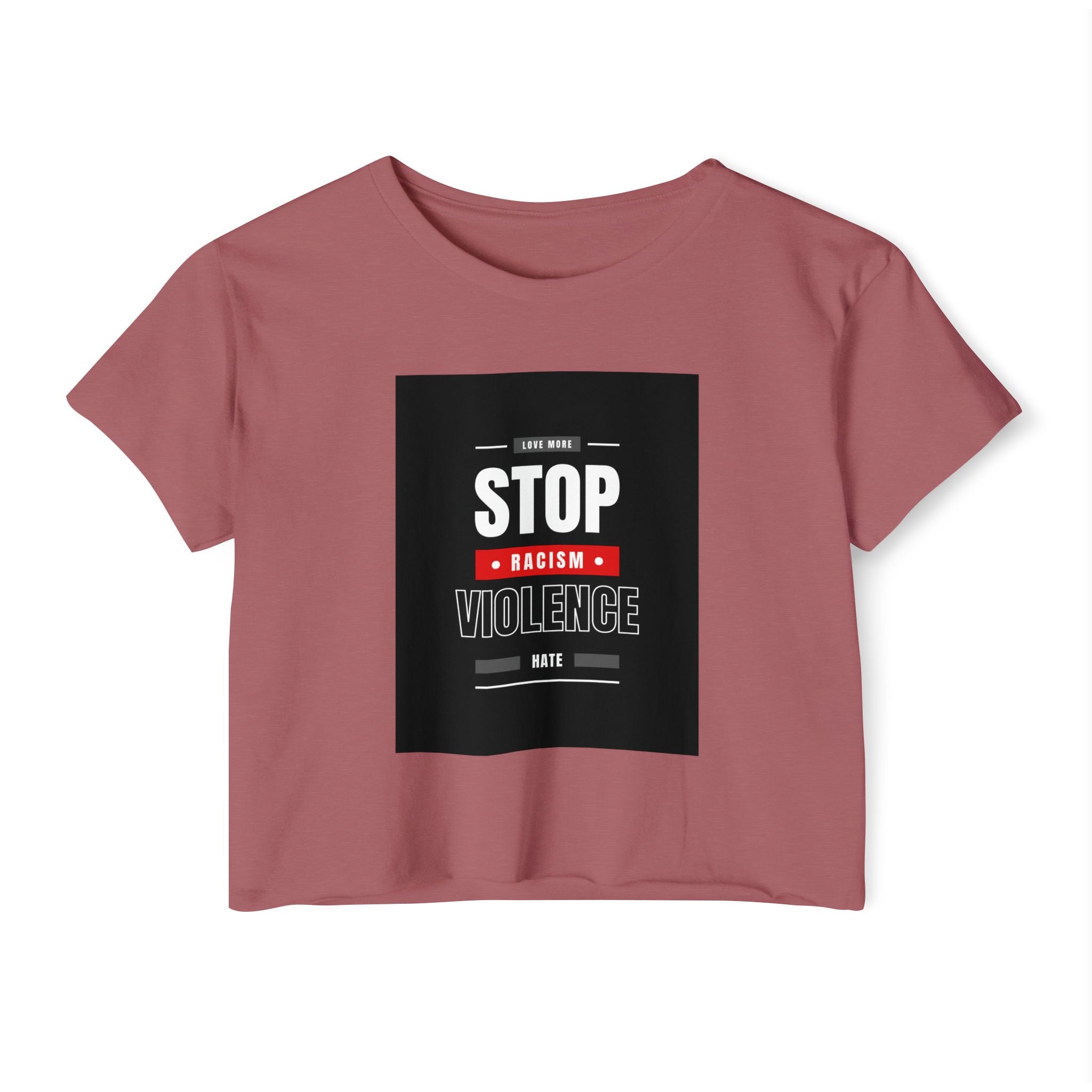 Stop Racism Stop Violence Crop Top — Women's Protest Festival Tee