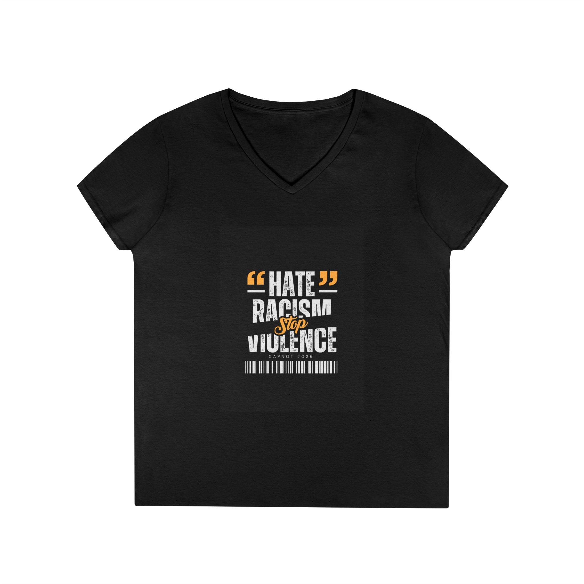 Ladies' V-Neck T-Shirt — "Hate Racism, Stop Violence" Statement Tee