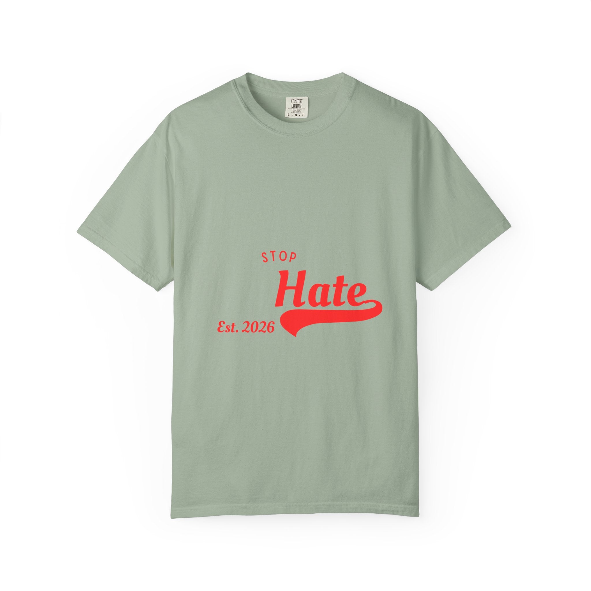 Stop Hate T-Shirt — Retro Script 'Est. 2026' Anti-Hate Graphic Tee