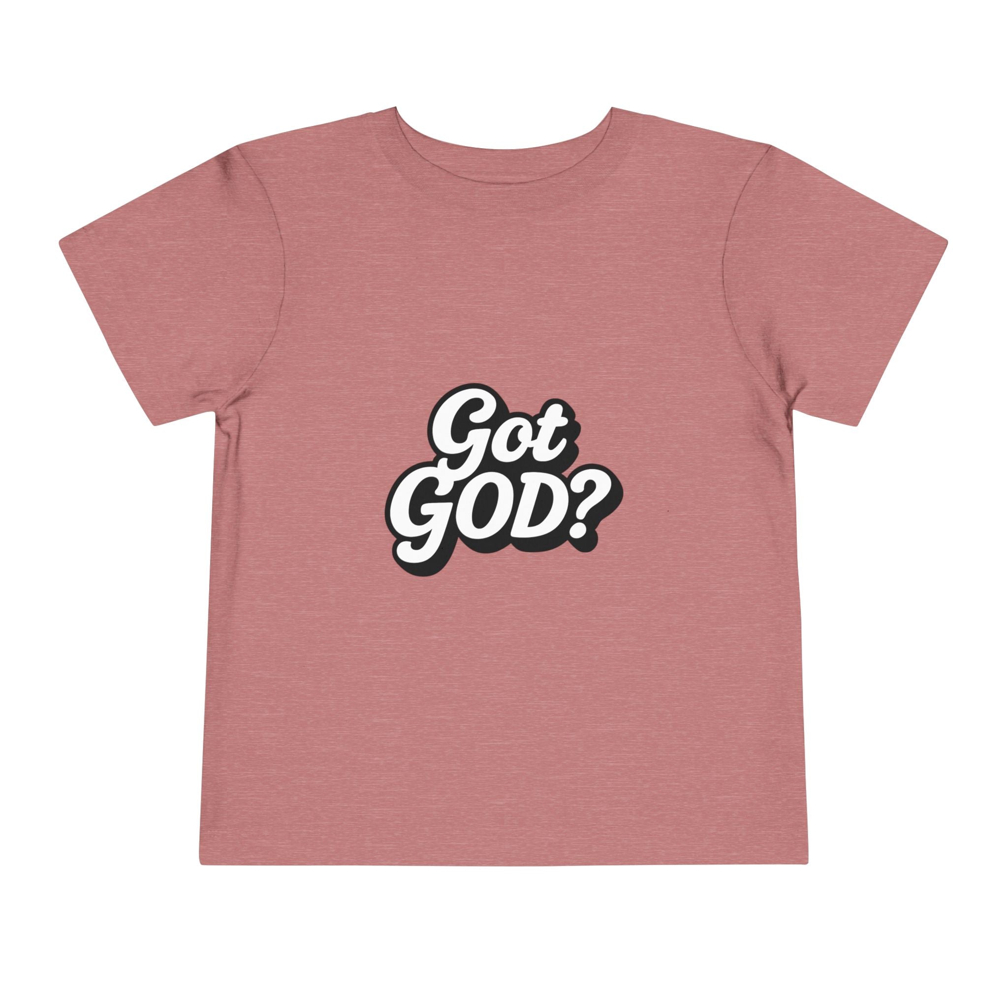 Toddler Tee — "Got GOD?" Christian Graphic Shirt for Kids