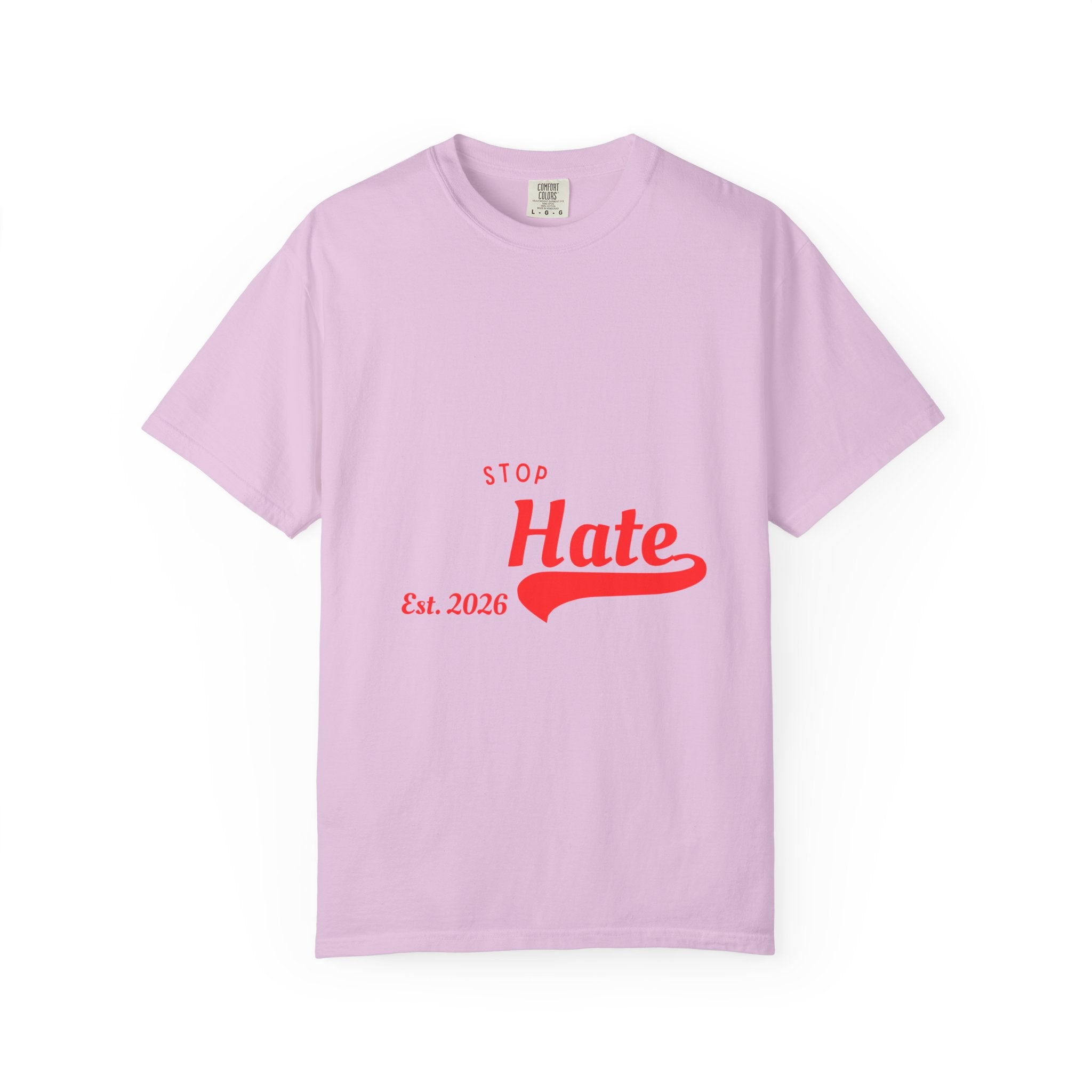 Stop Hate T-Shirt — Retro Script 'Est. 2026' Anti-Hate Graphic Tee