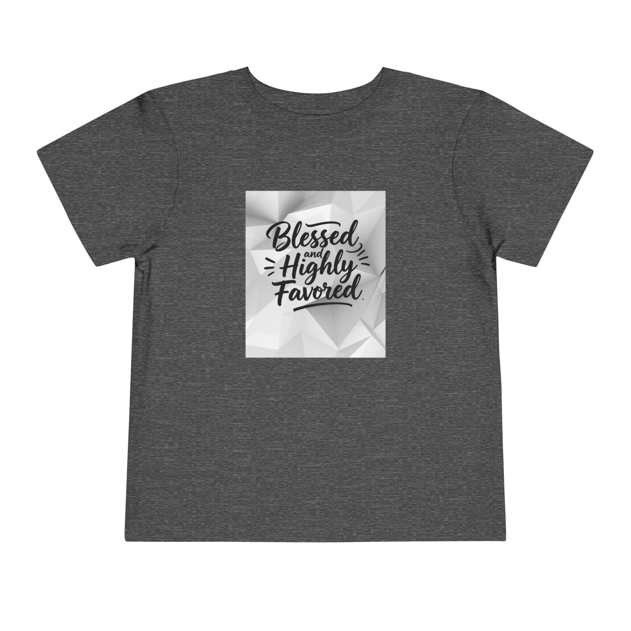 Blessed and Highly Favored Toddler Tee