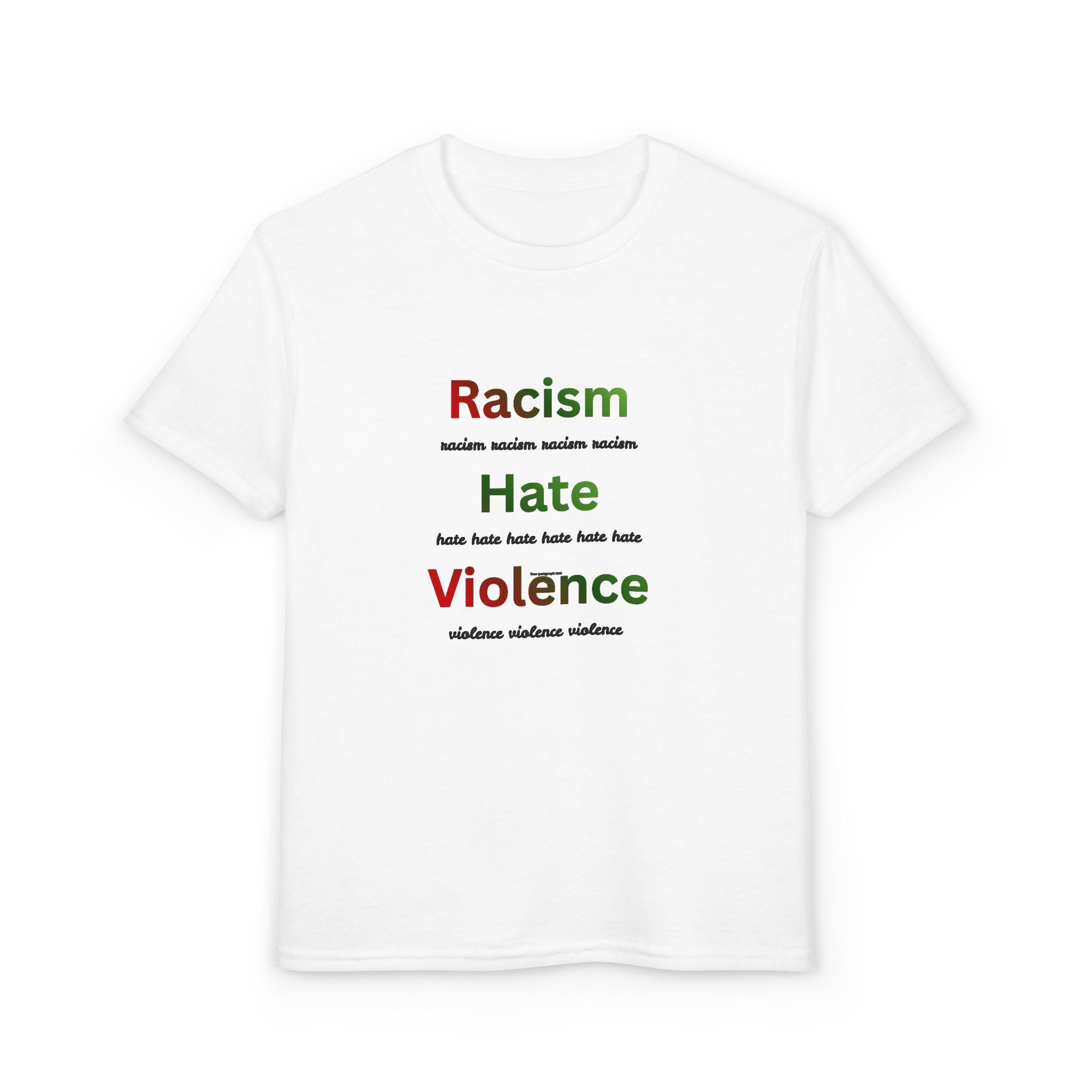 Youth Message T‑Shirt — 'Racism Hate Violence'